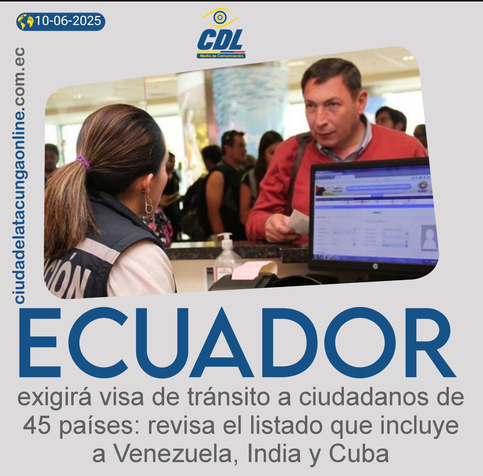 Ecuador exigirá visa de tránsito a ciudadanos de 45 países: revisa el listado que incluye a Venezuela, India y Cuba