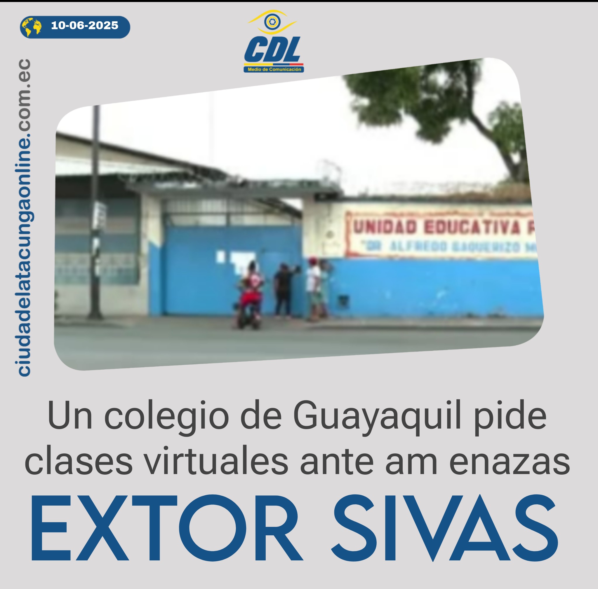 Un colegio de Guayaquil pide clases virtuales ante amenazas extorsivas