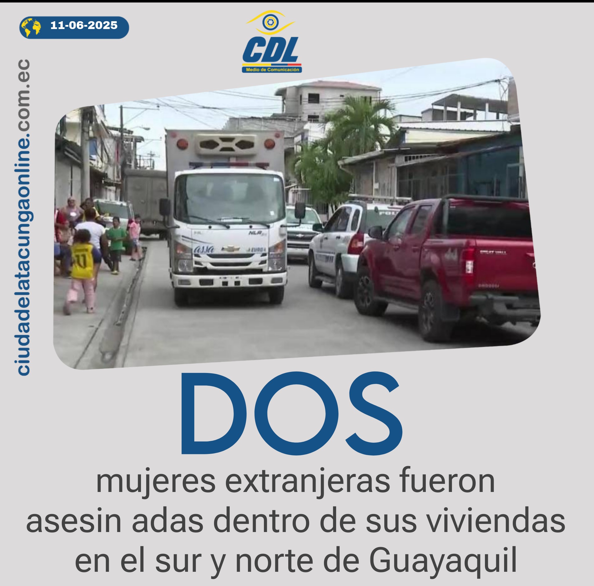 Dos mujeres extranjeras fueron asesinadas dentro de sus viviendas en el sur y norte de Guayaquil
