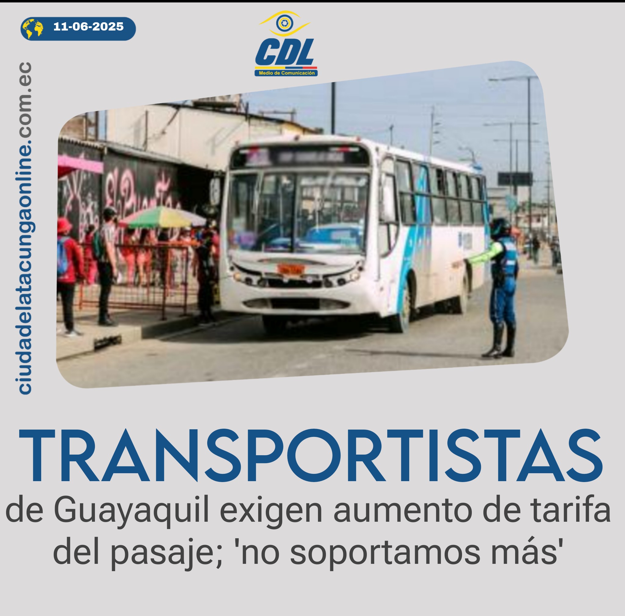 Transportistas de Guayaquil exigen aumento de tarifa del pasaje; ‘no soportamos más’