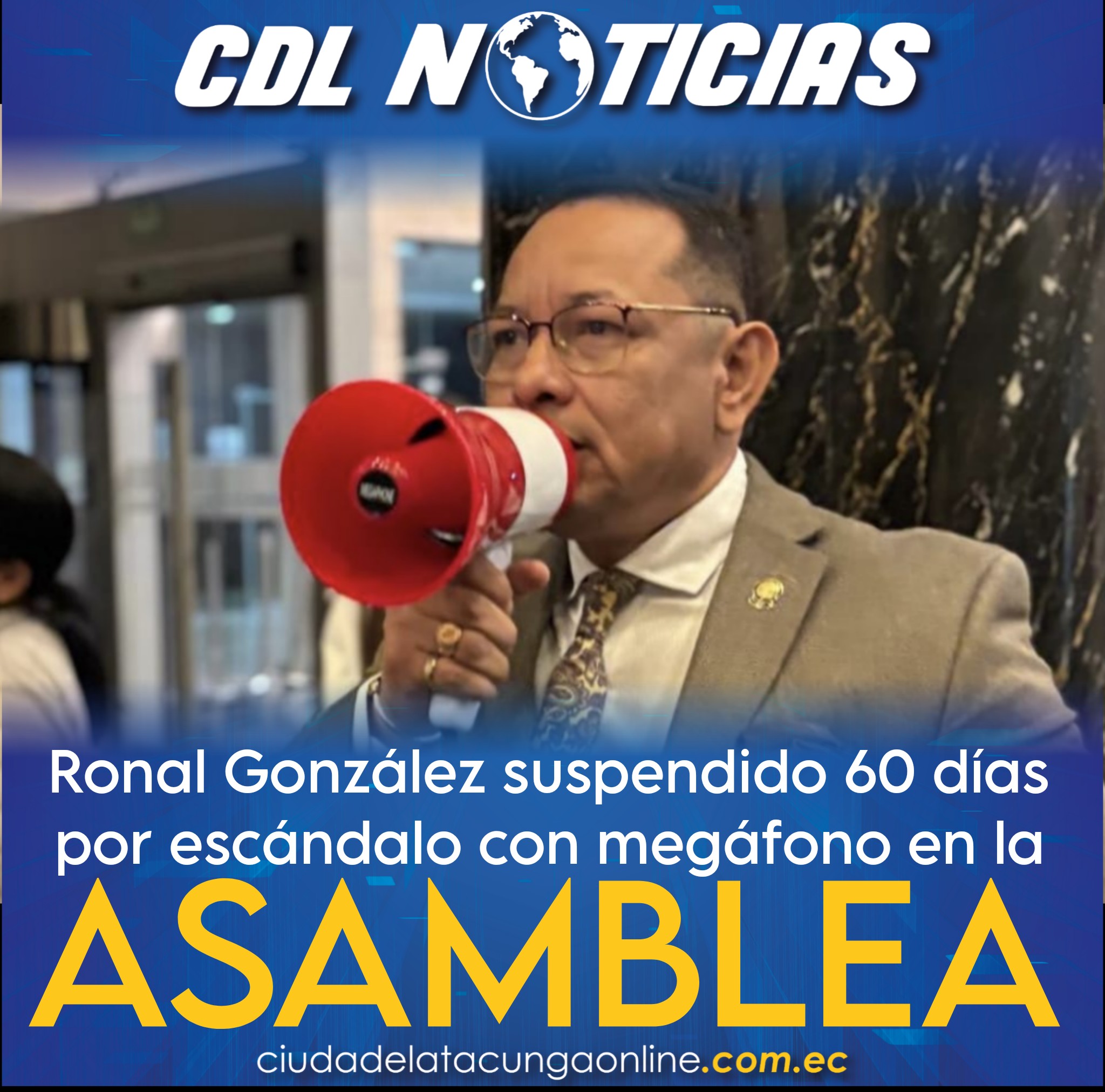 Ronal González suspendido 60 días por escándalo con megáfono en la Asamblea