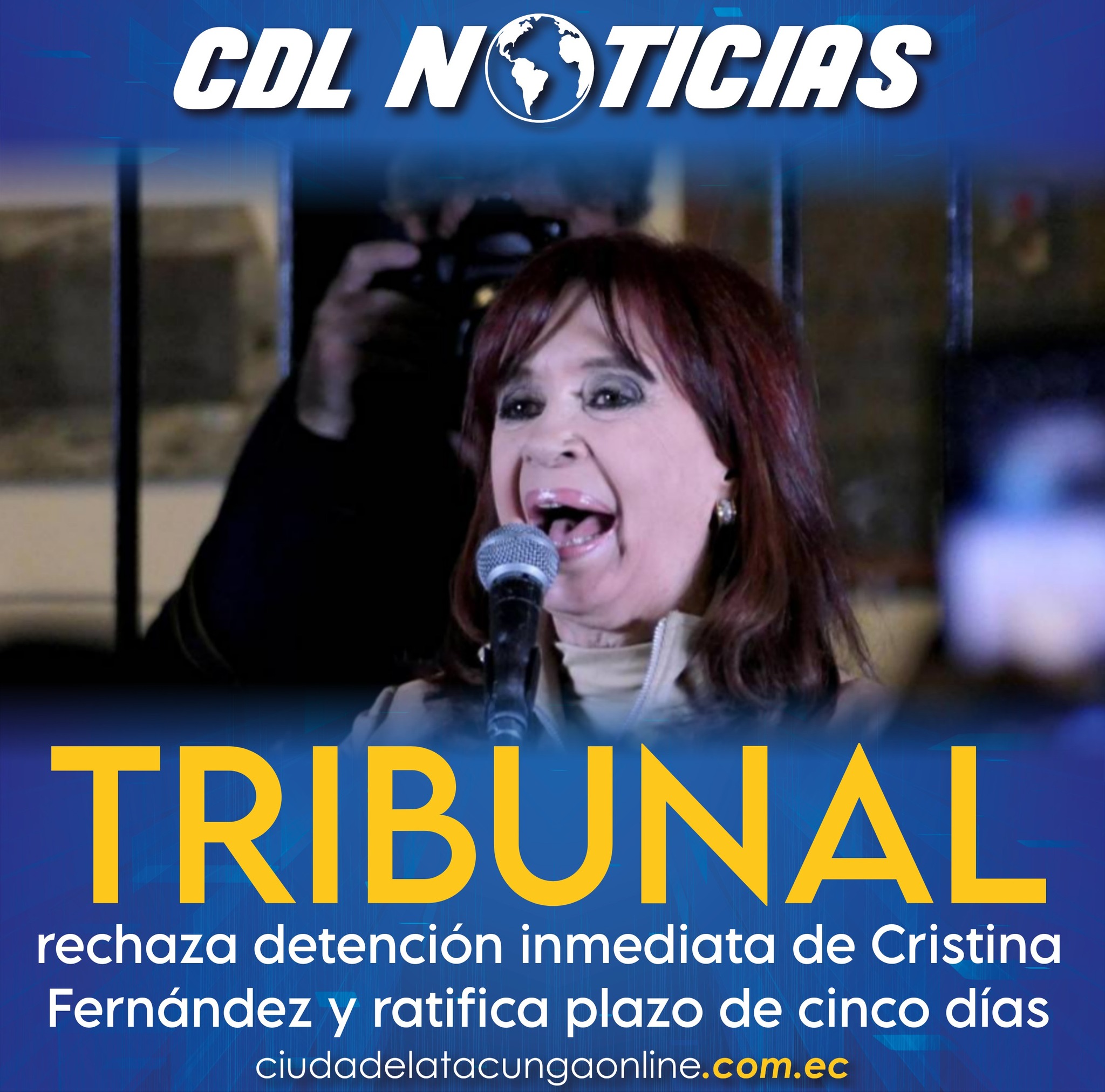 El Tribunal rechaza detención inmediata de Cristina Fernández y ratifica plazo de cinco días