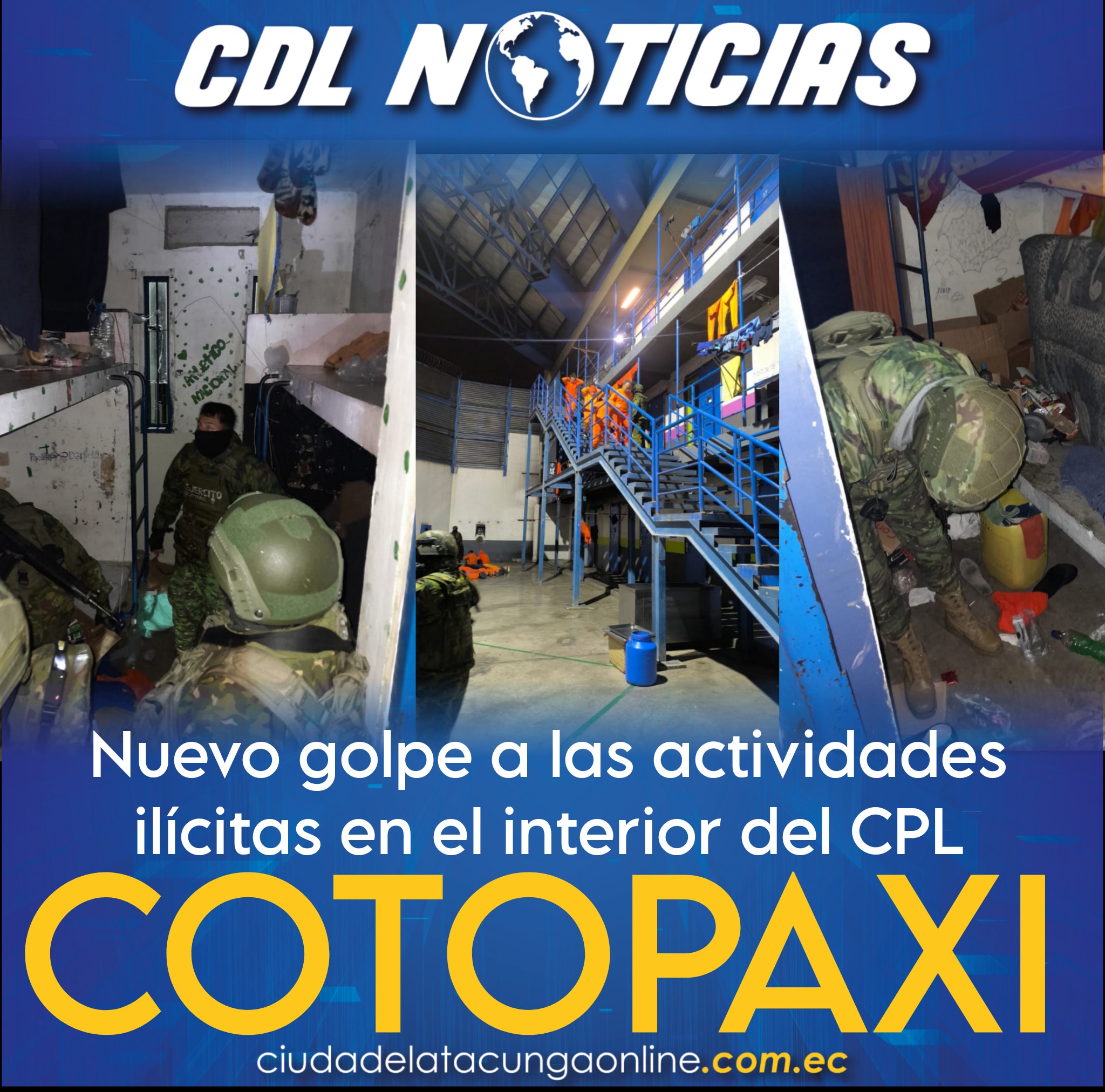Nuevo golpe a las actividades ilícitas en el interior del CPL Cotopaxi