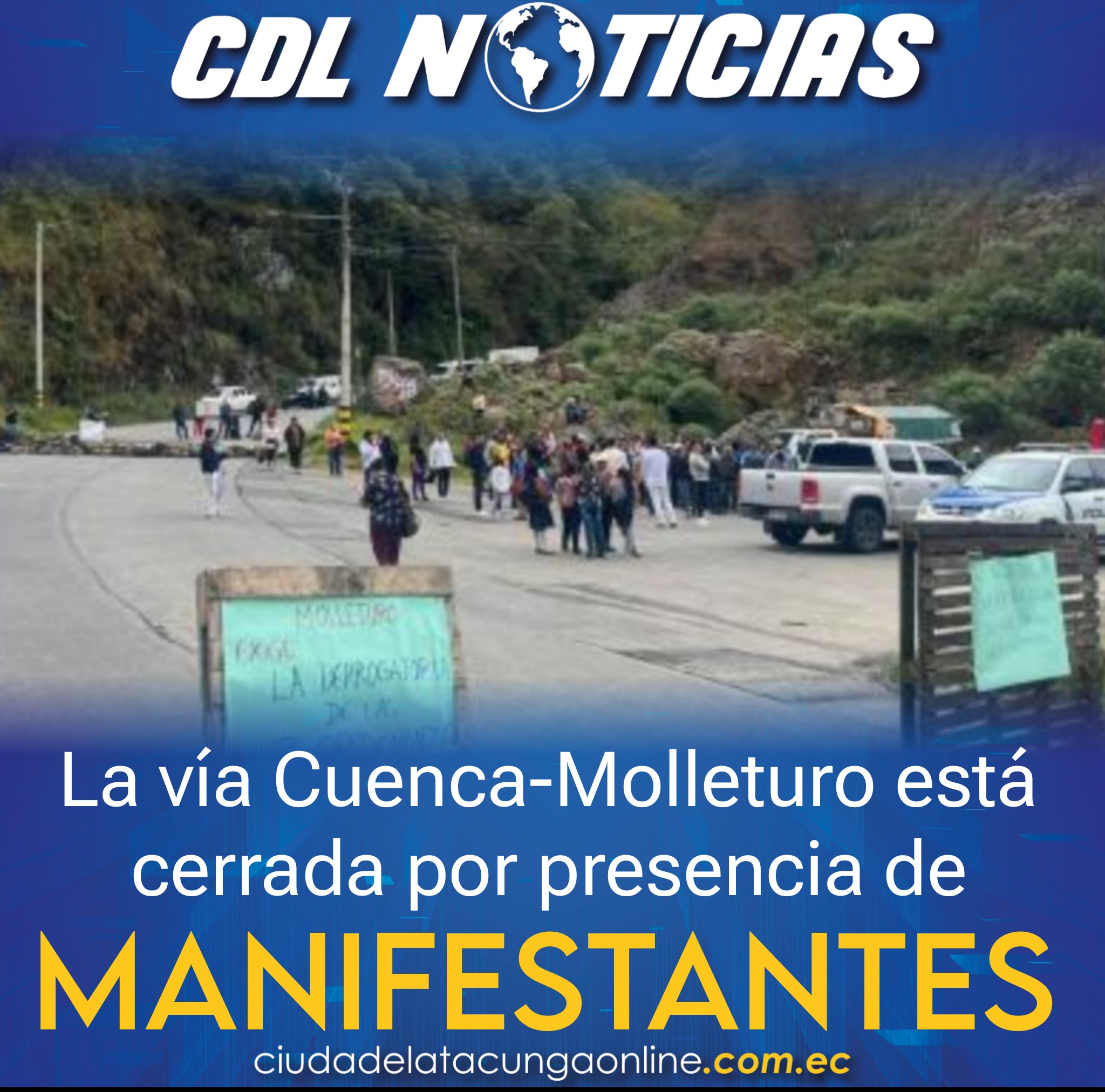La vía Cuenca-Molleturo está cerrada por presencia de manifestantes