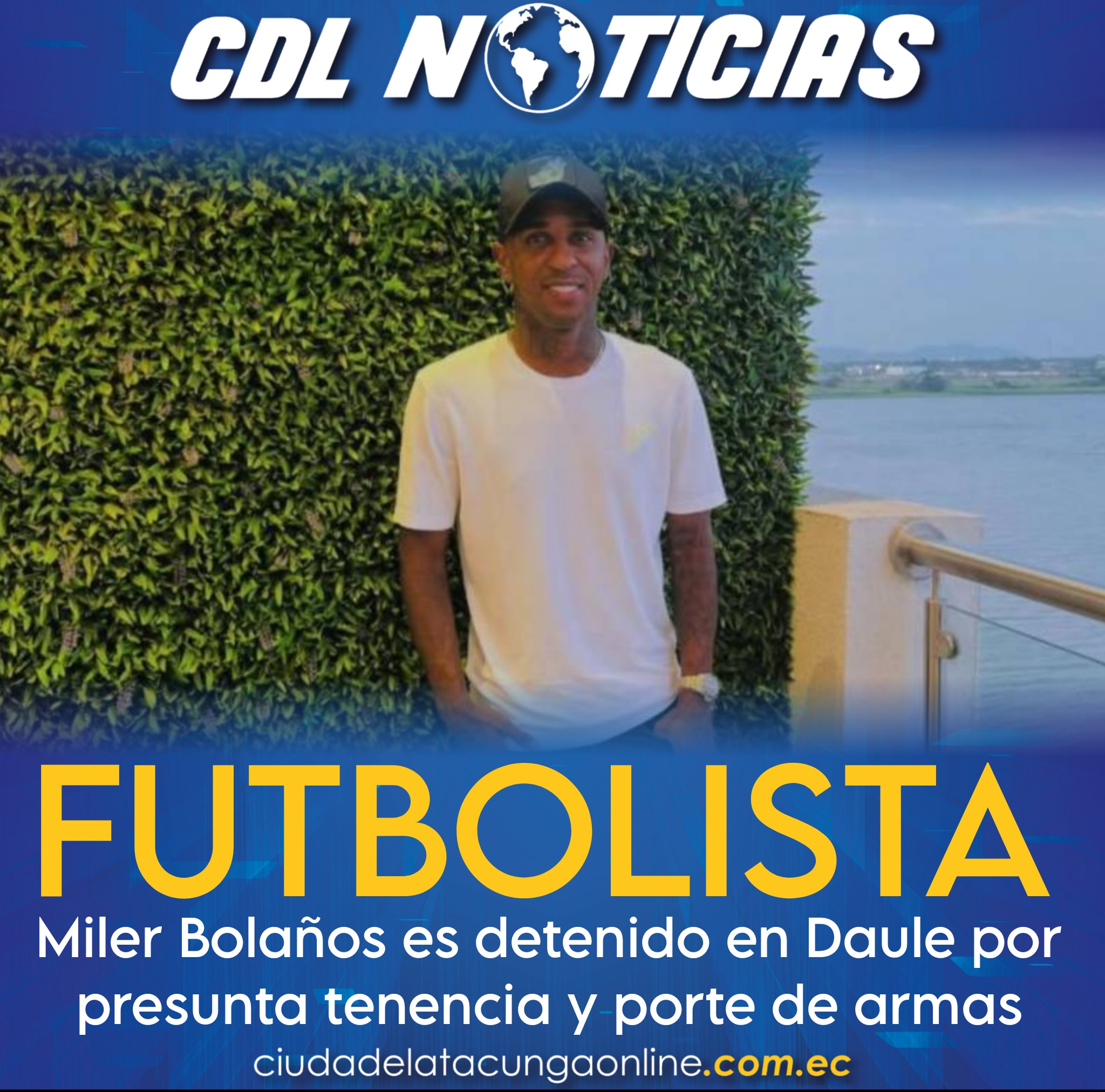 El futbolista Miler Bolaños es detenido en Daule por presunta tenencia y porte de armas