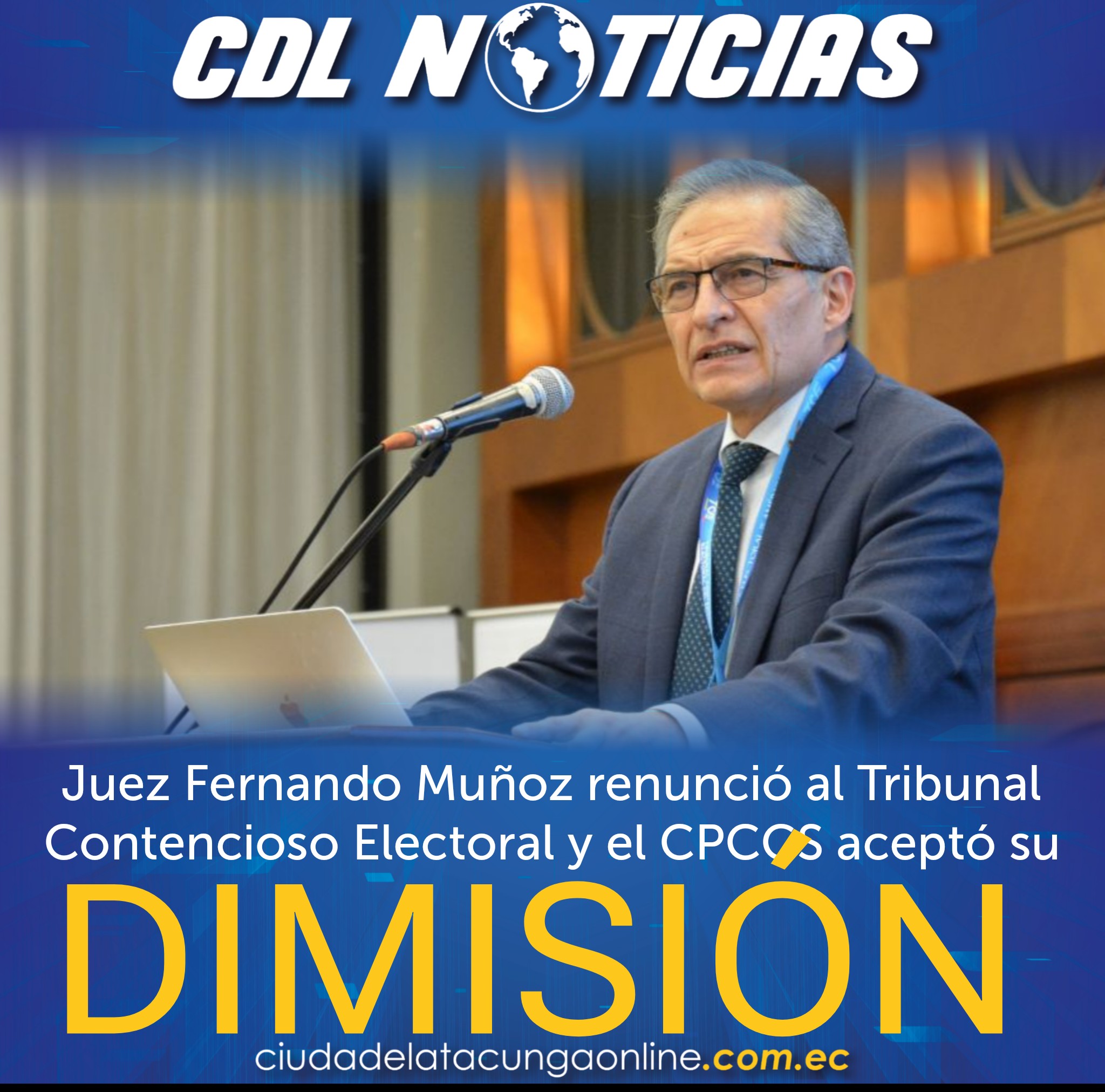 Juez Fernando Muñoz renunció al Tribunal Contencioso Electoral y el CPCCS aceptó su dimisión