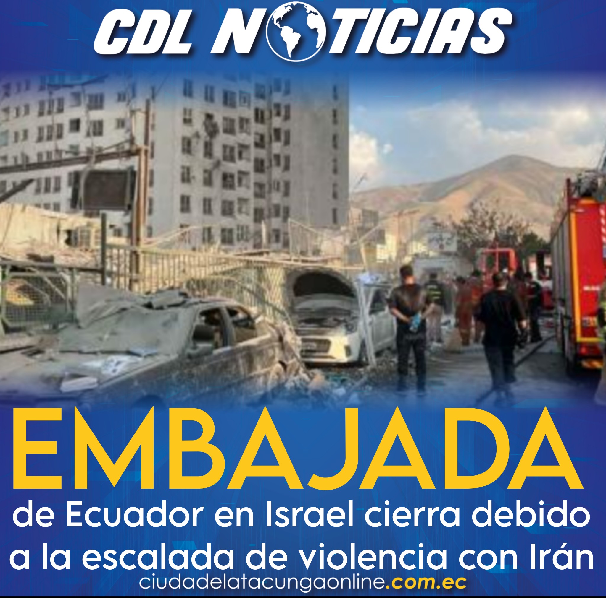 Embajada de Ecuador en Israel cierra debido a la escalada de violencia con Irán