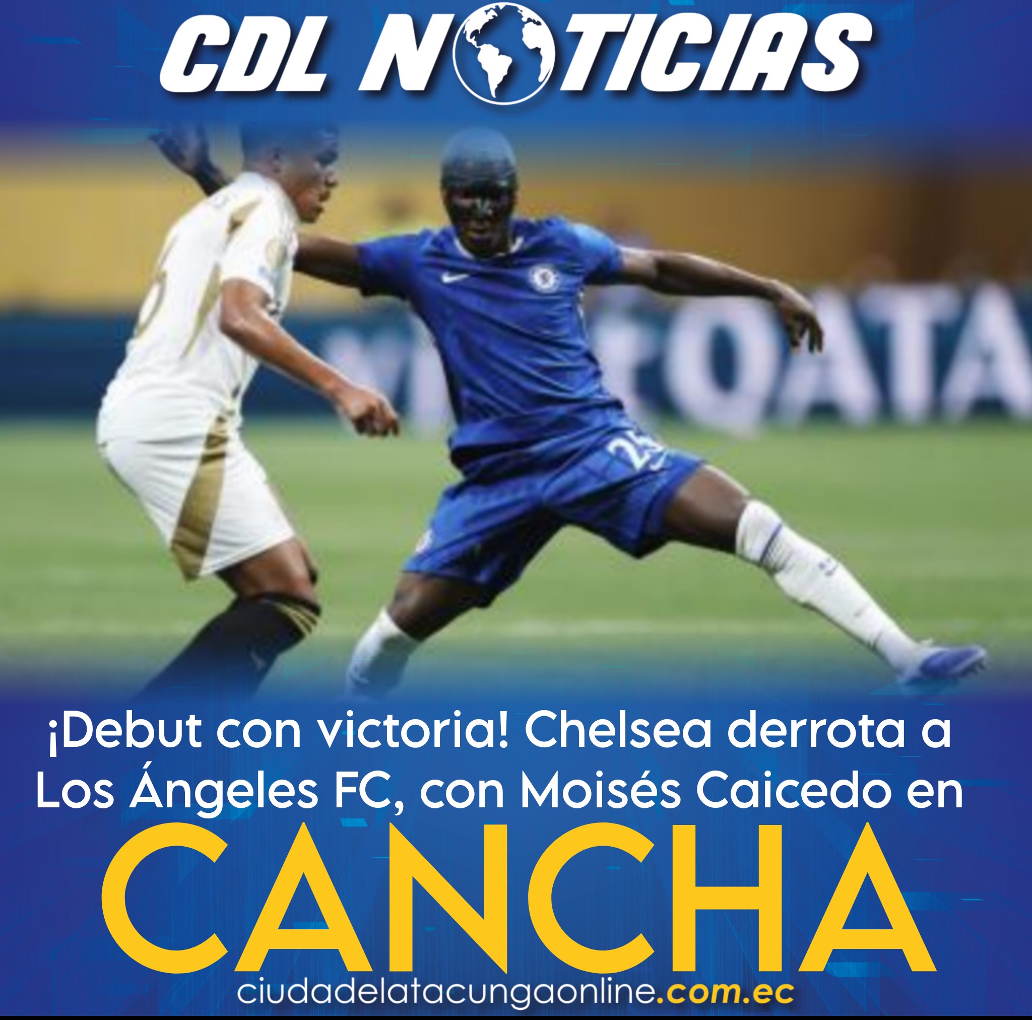 ¡Debut con victoria! Chelsea derrota a Los Ángeles FC, con Moisés Caicedo en cancha