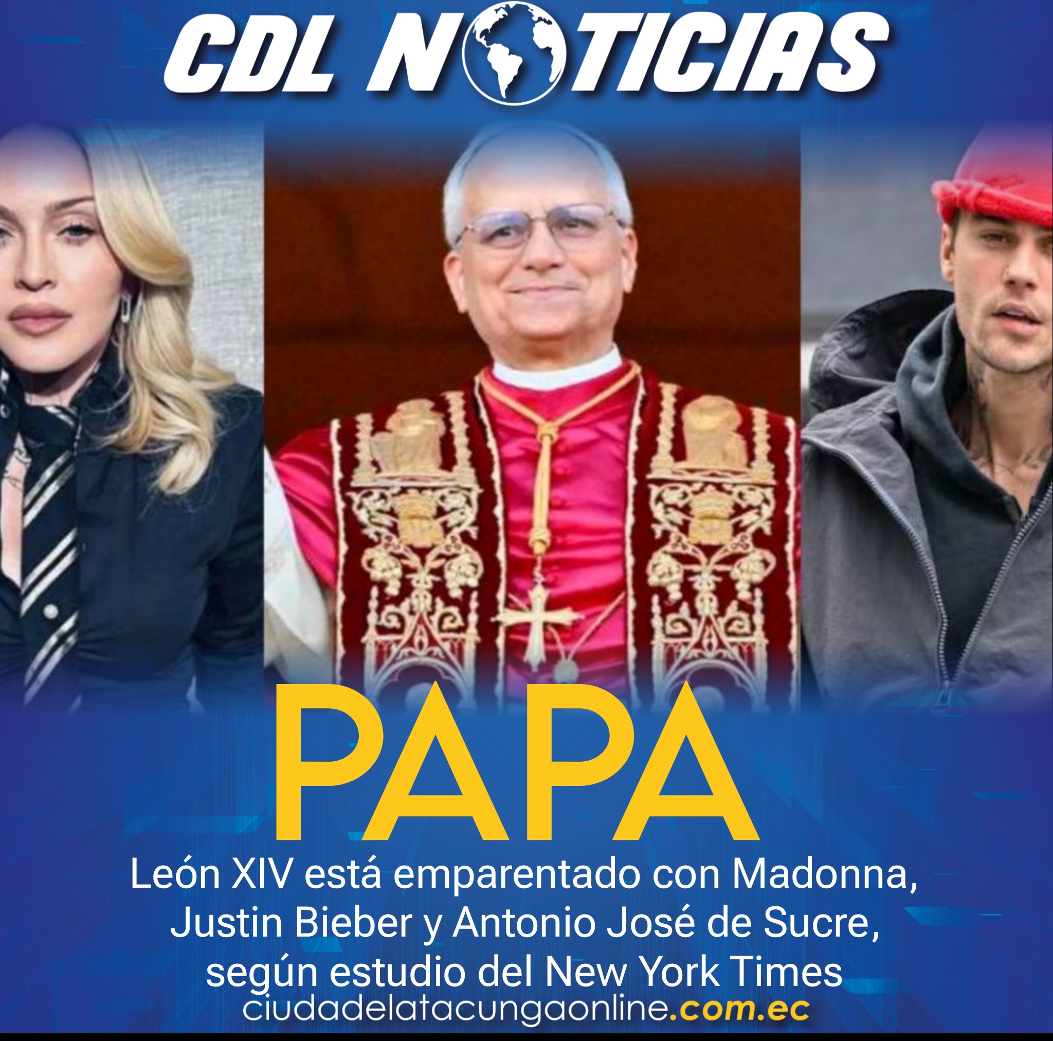 El Papa León XIV está emparentado con Madonna, Justin Bieber y Antonio José de Sucre, según estudio
