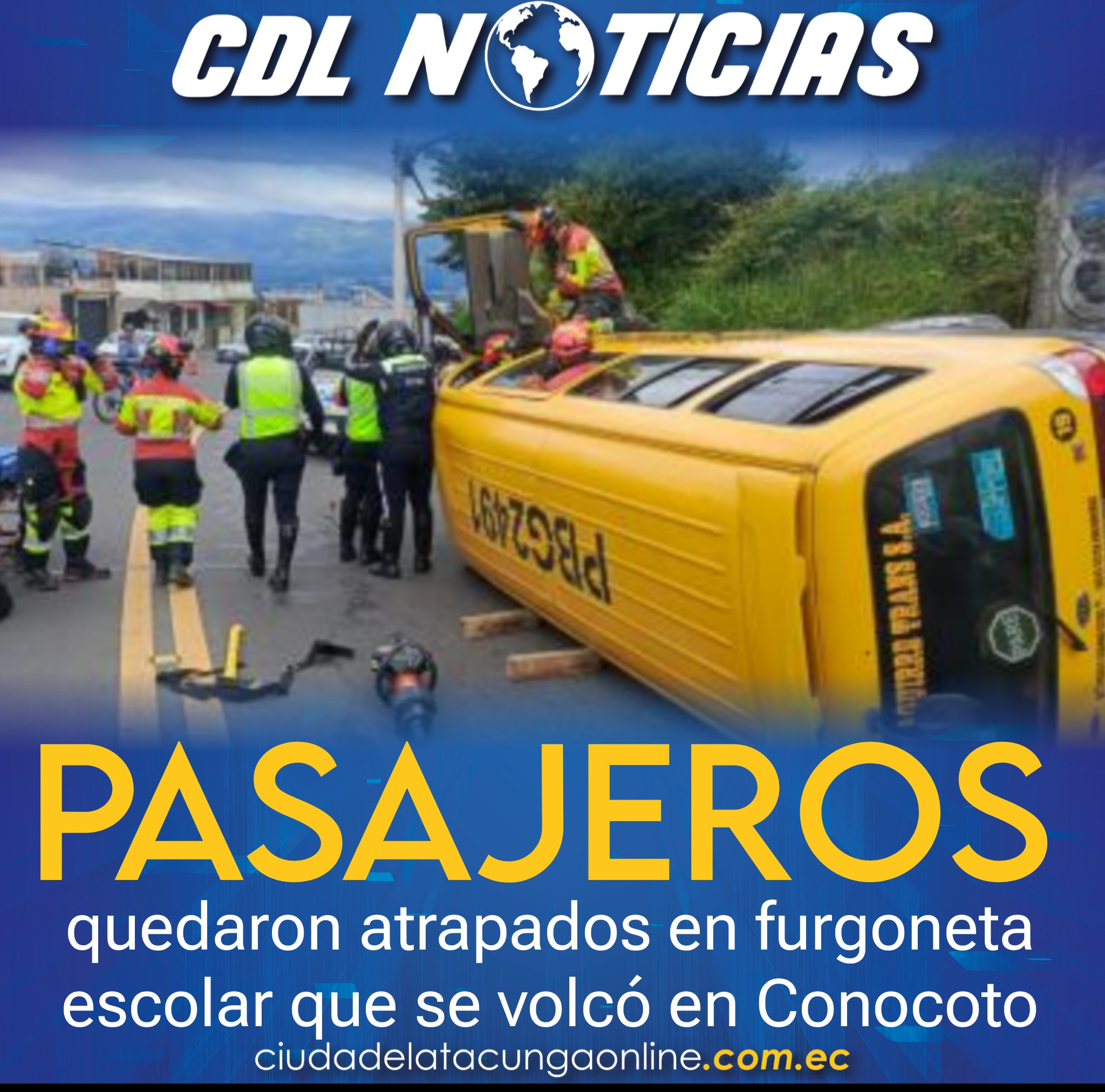 Pasajeros quedaron atrapados en furgoneta escolar que se volcó en Conocoto