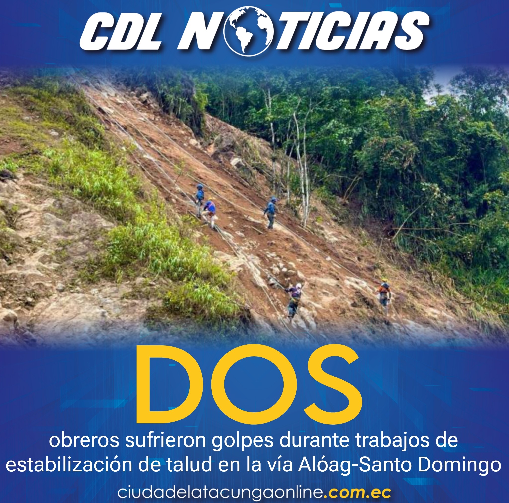 Dos obreros sufrieron golpes durante trabajos de estabilización de talud en la vía Alóag-Santo Domingo