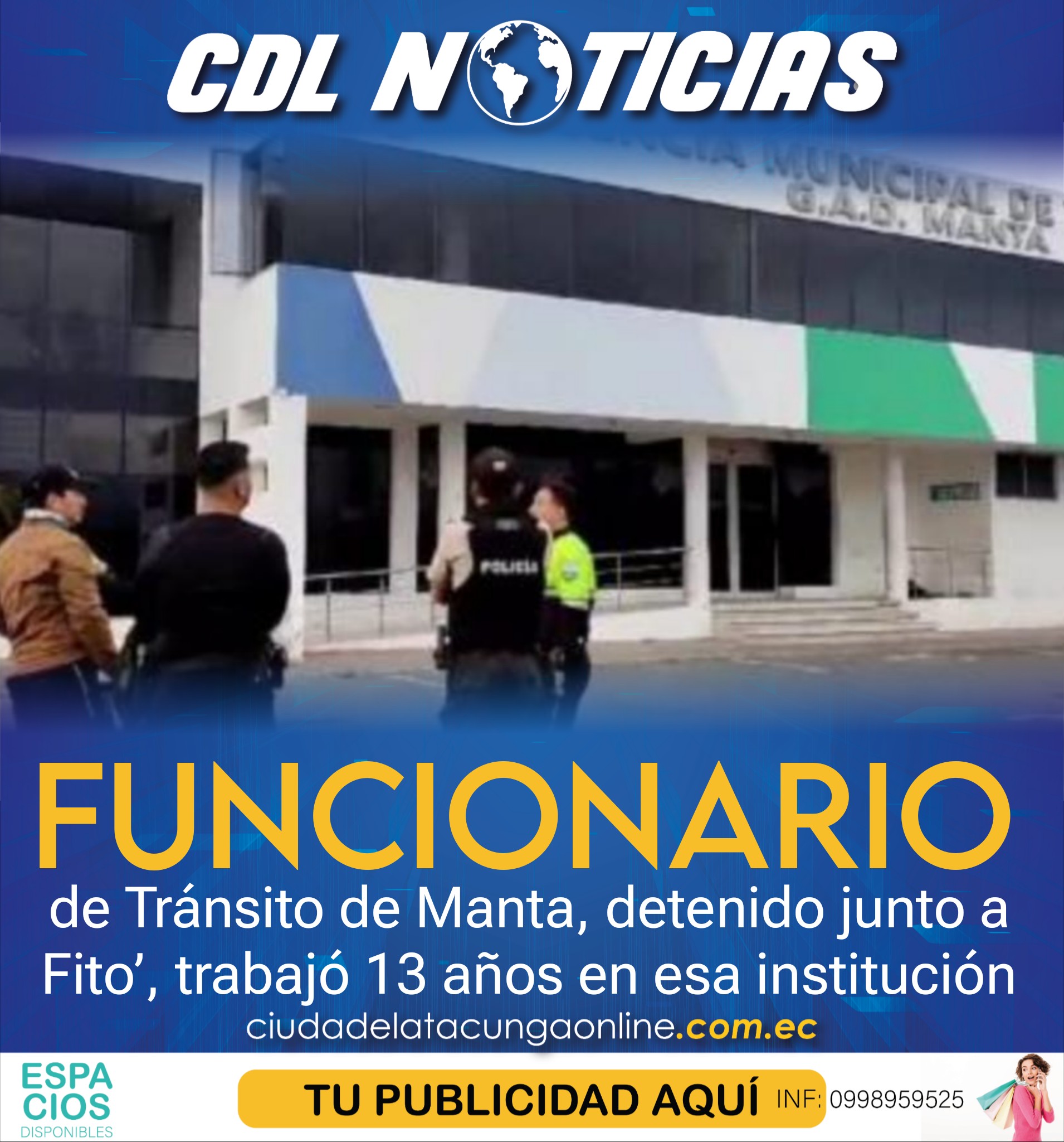Funcionario de Tránsito de Manta, detenido junto a Fito’, trabajó 13 años en esa institución