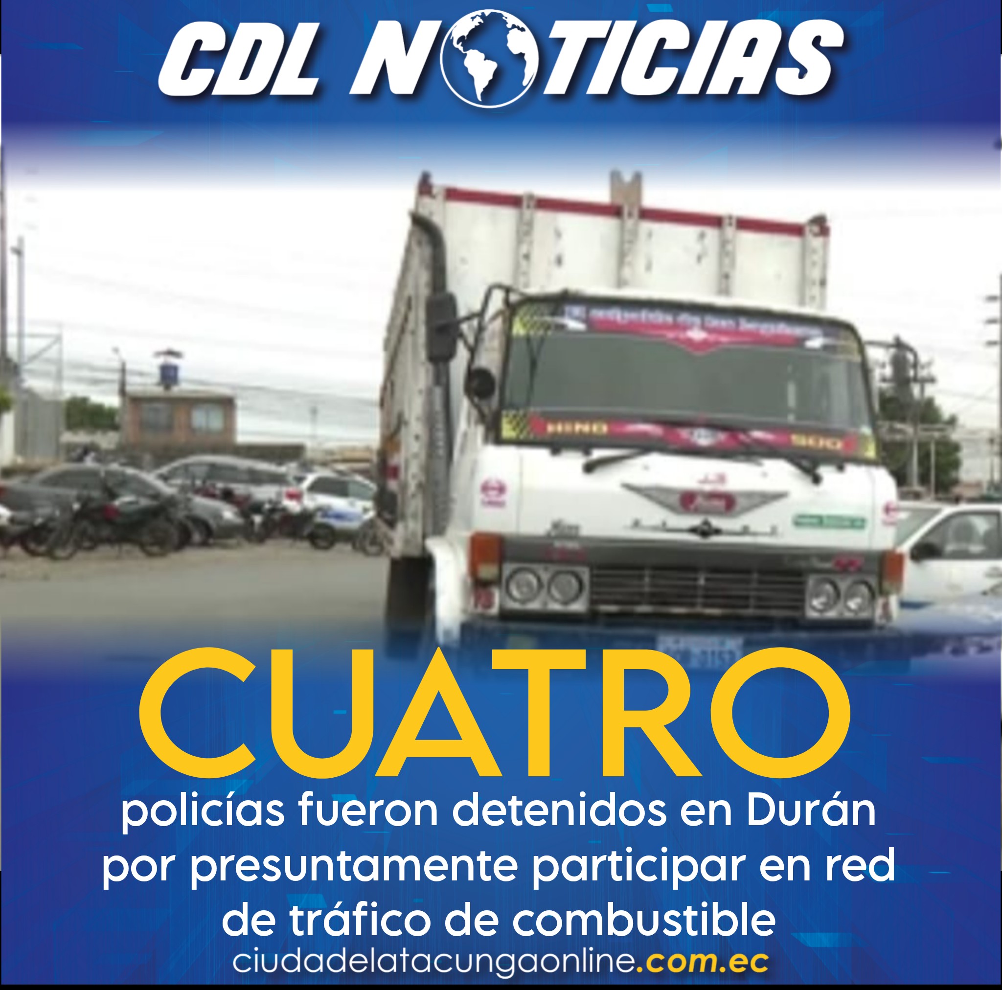 Cuatro policías fueron detenidos en Durán por presuntamente participar en red de tráfico de combustible