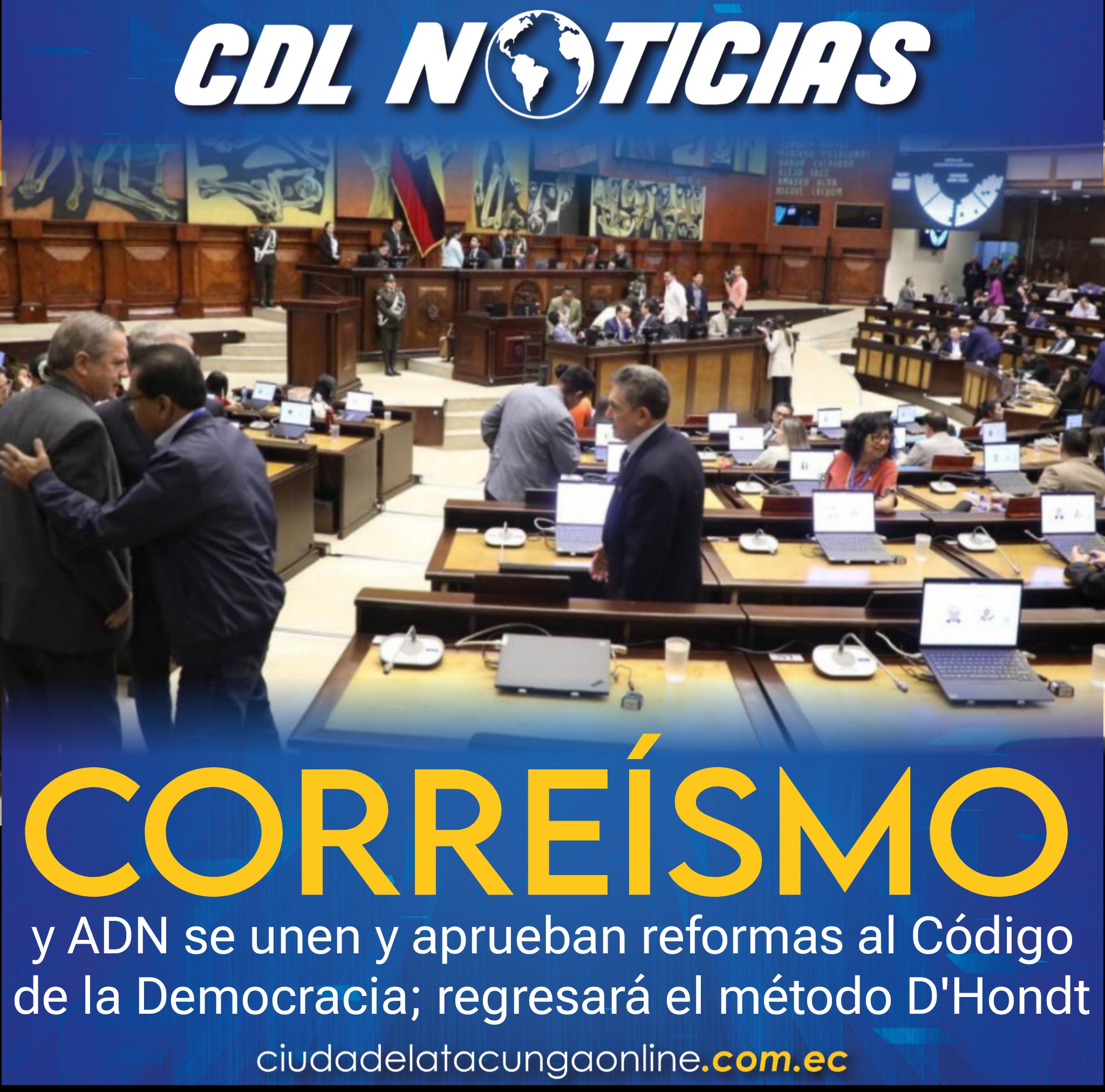 Correísmo y ADN se unen y aprueban reformas al Código de la Democracia; regresará el método D’Hondt
