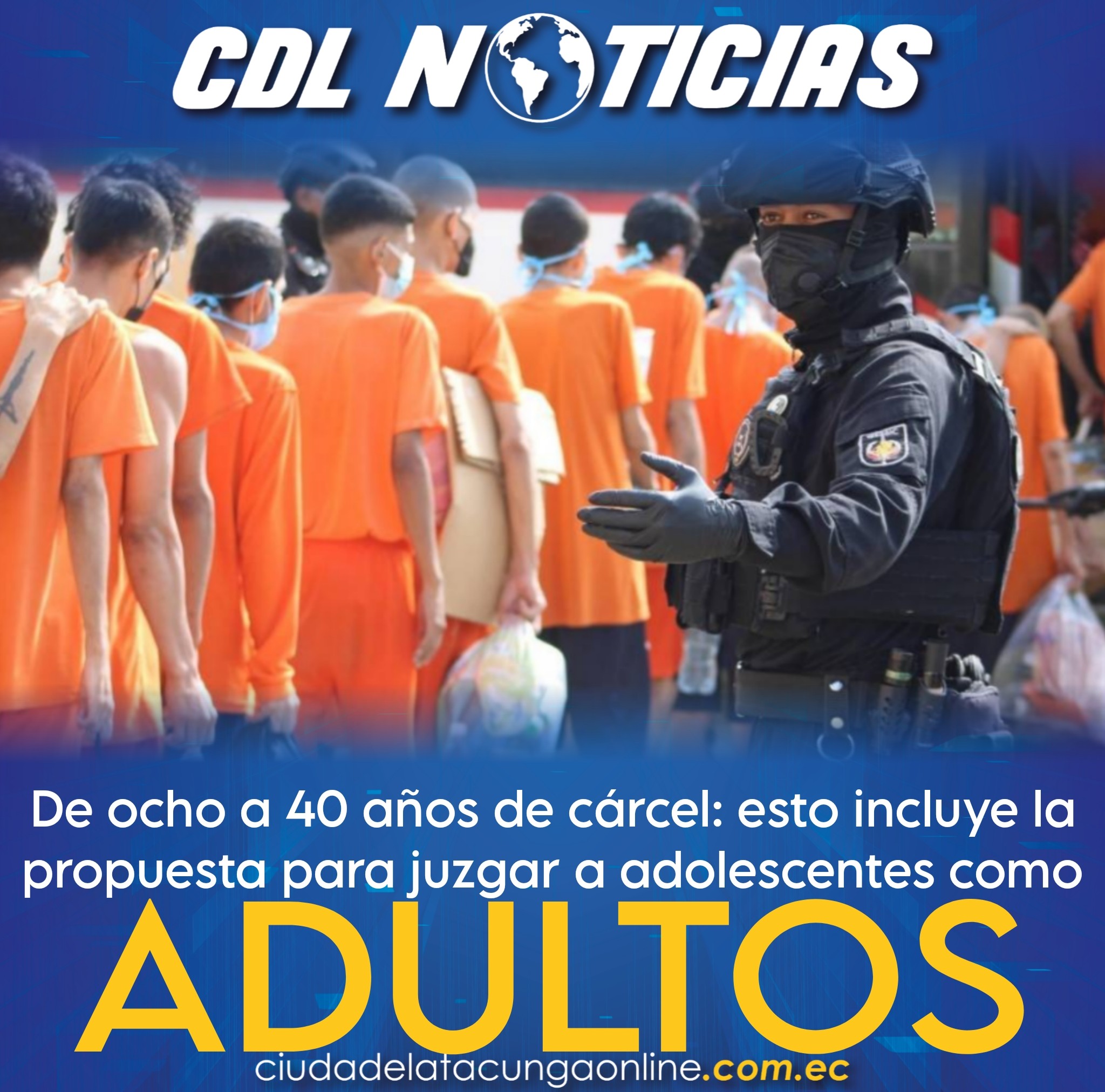 De ocho a 40 años de cárcel: esto incluye la propuesta para juzgar a adolescentes como adultos