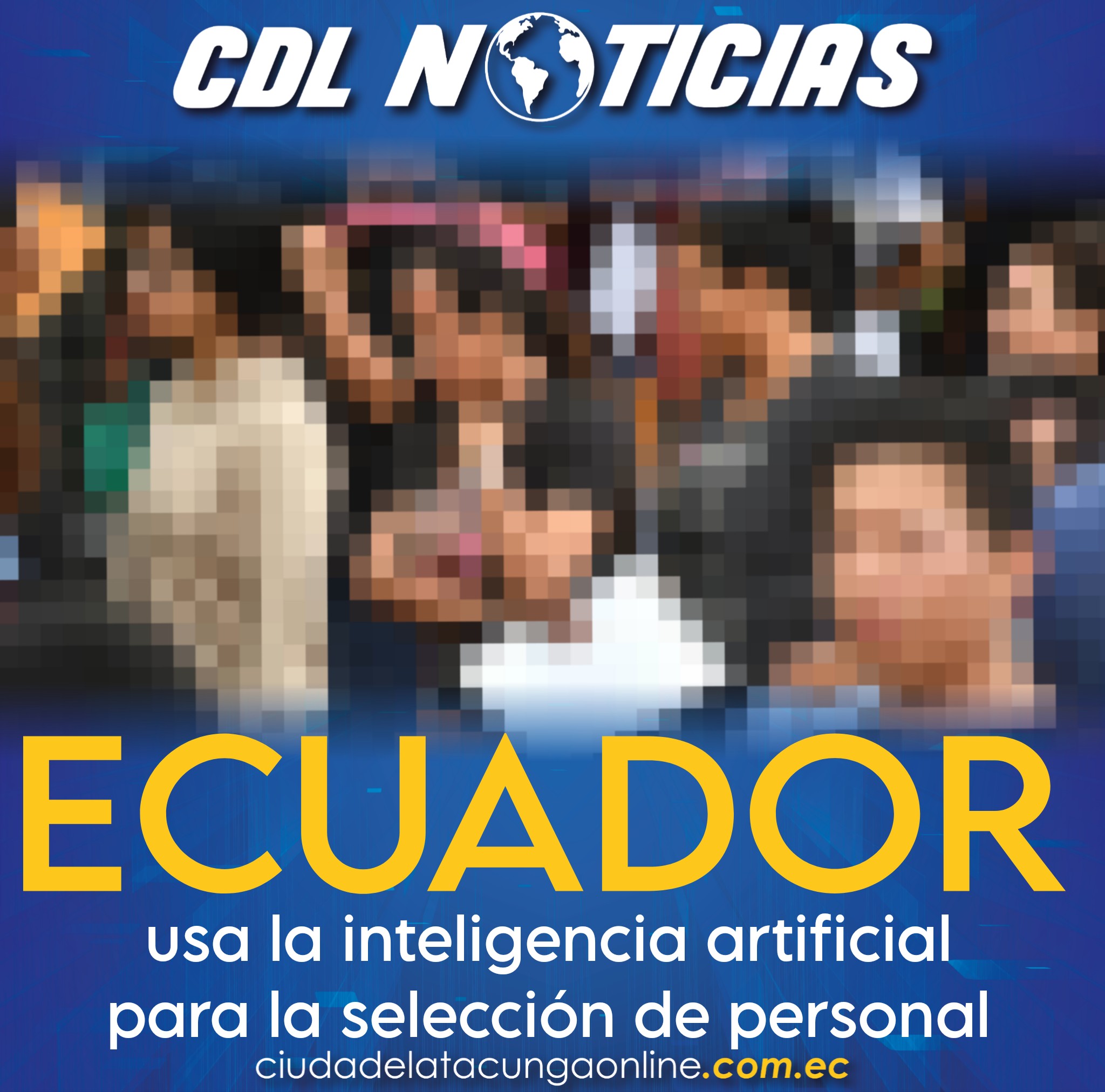 En Ecuador se usa la inteligencia artificial para la selección de personal