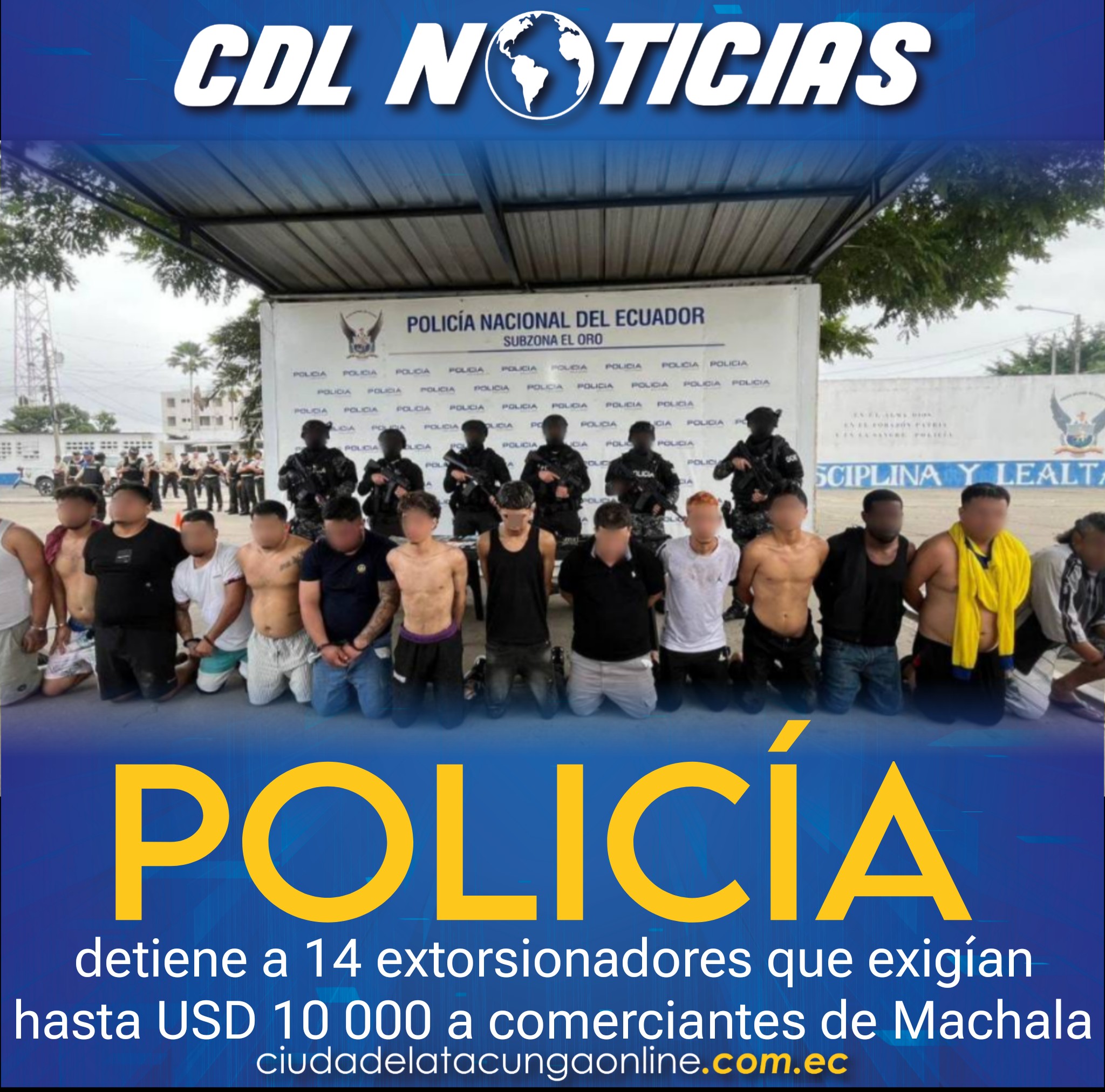 Policía detiene a 14 extorsionadores que exigían hasta USD 10 000 a comerciantes de Machala