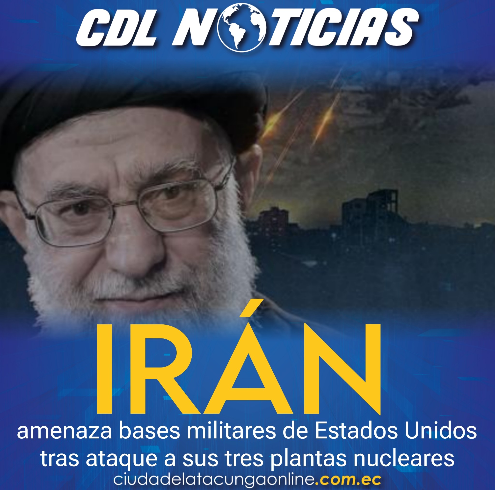 Irán amenaza bases militares de Estados Unidos tras ataque a sus tres plantas nucleares