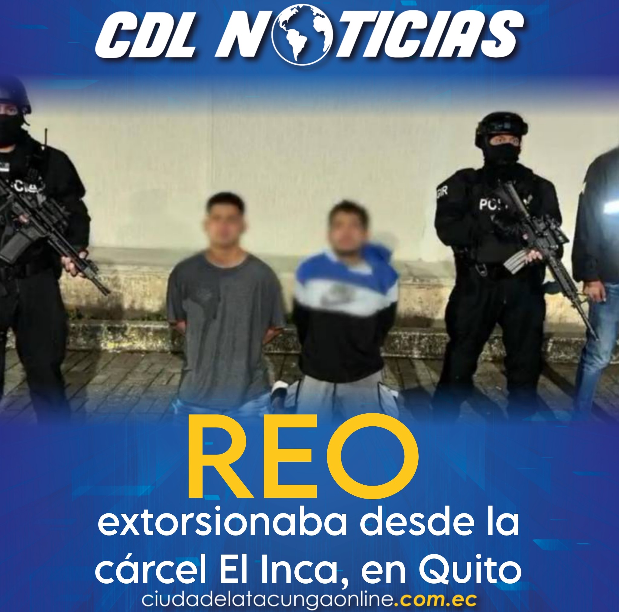 Un reo extorsionaba desde la cárcel El Inca, en Quito