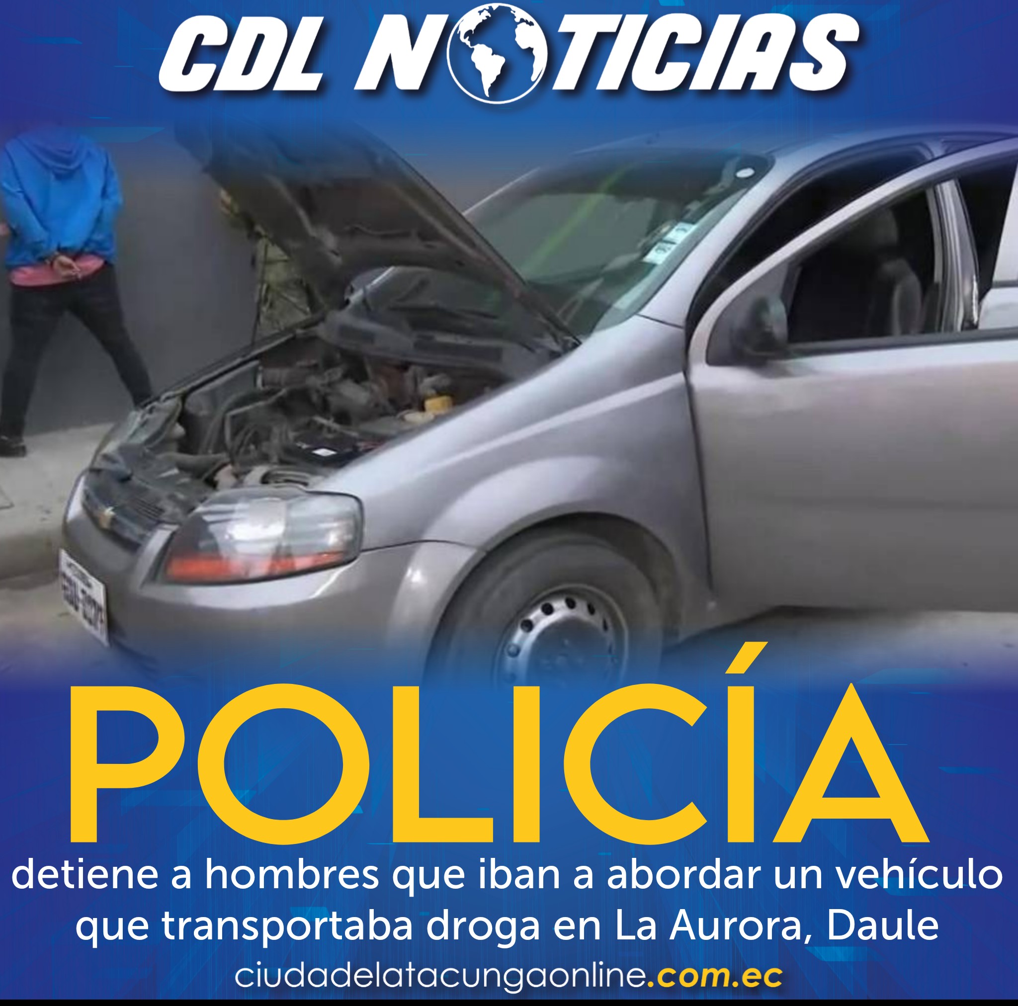 La Policía detiene a hombres que iban a abordar un vehículo que transportaba dr oga en La Aurora, Daule