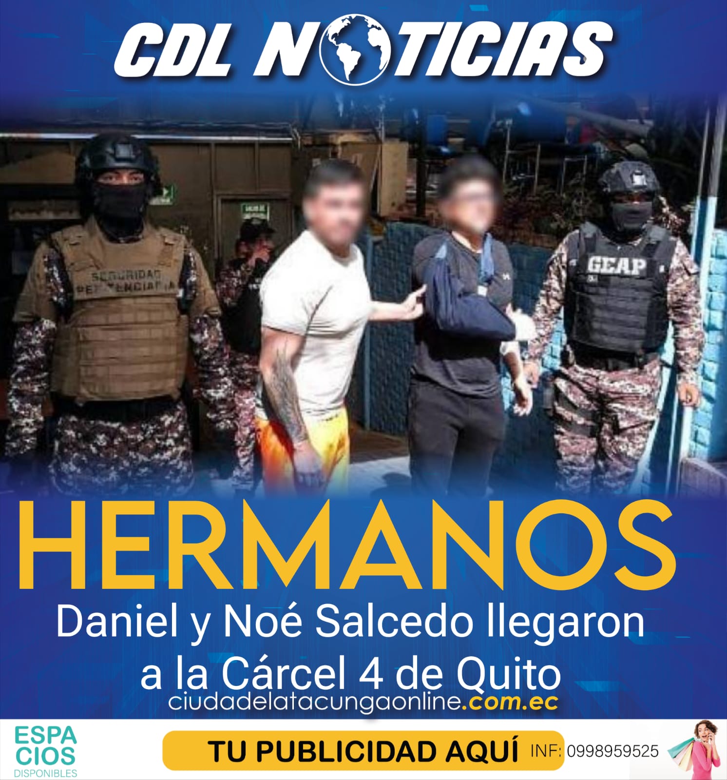 Los hermanos Daniel y Noé Salcedo llegaron a la Cárcel 4 de Quito
