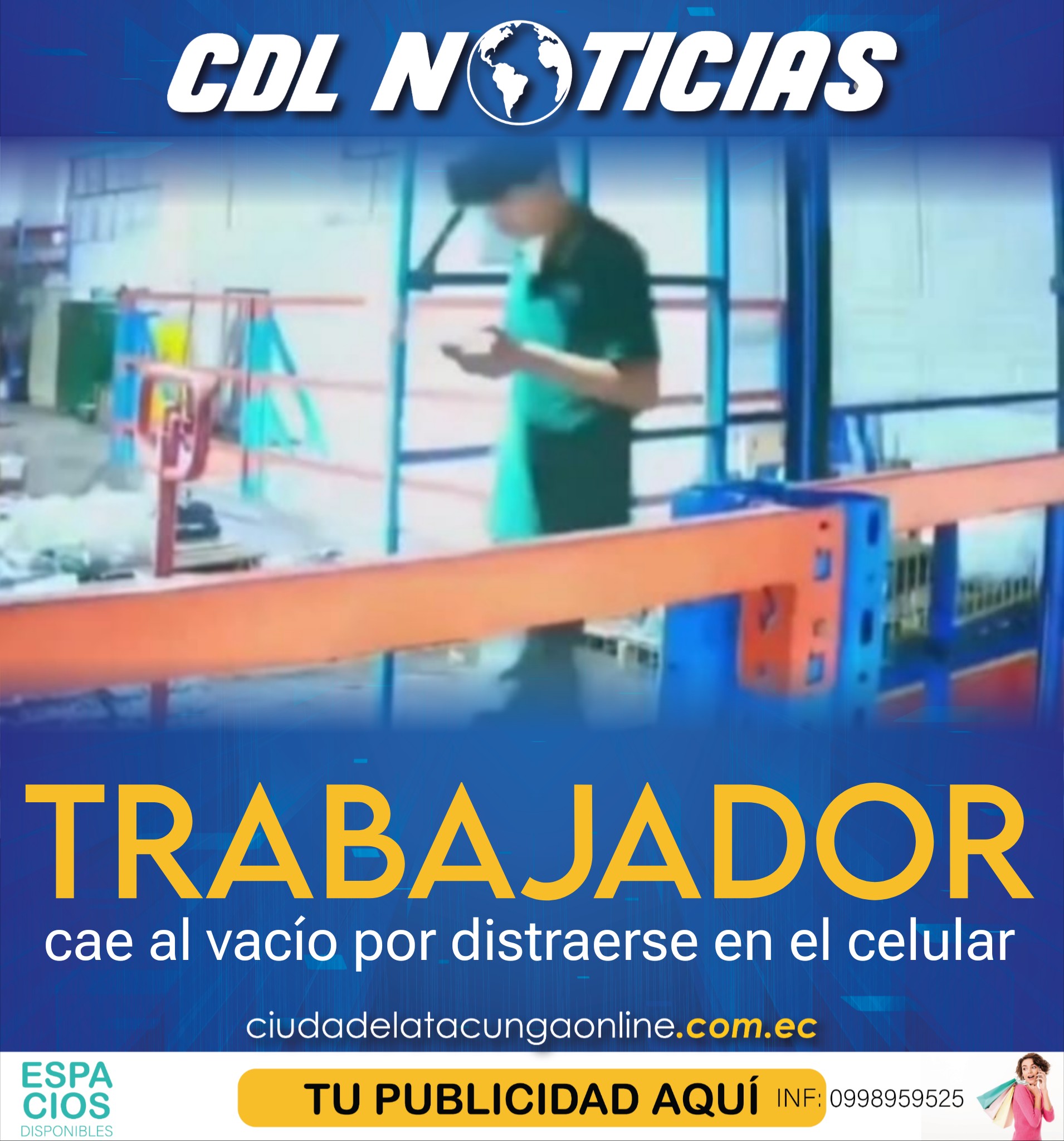 Trabajador cae al vacío por distraerse en el celular