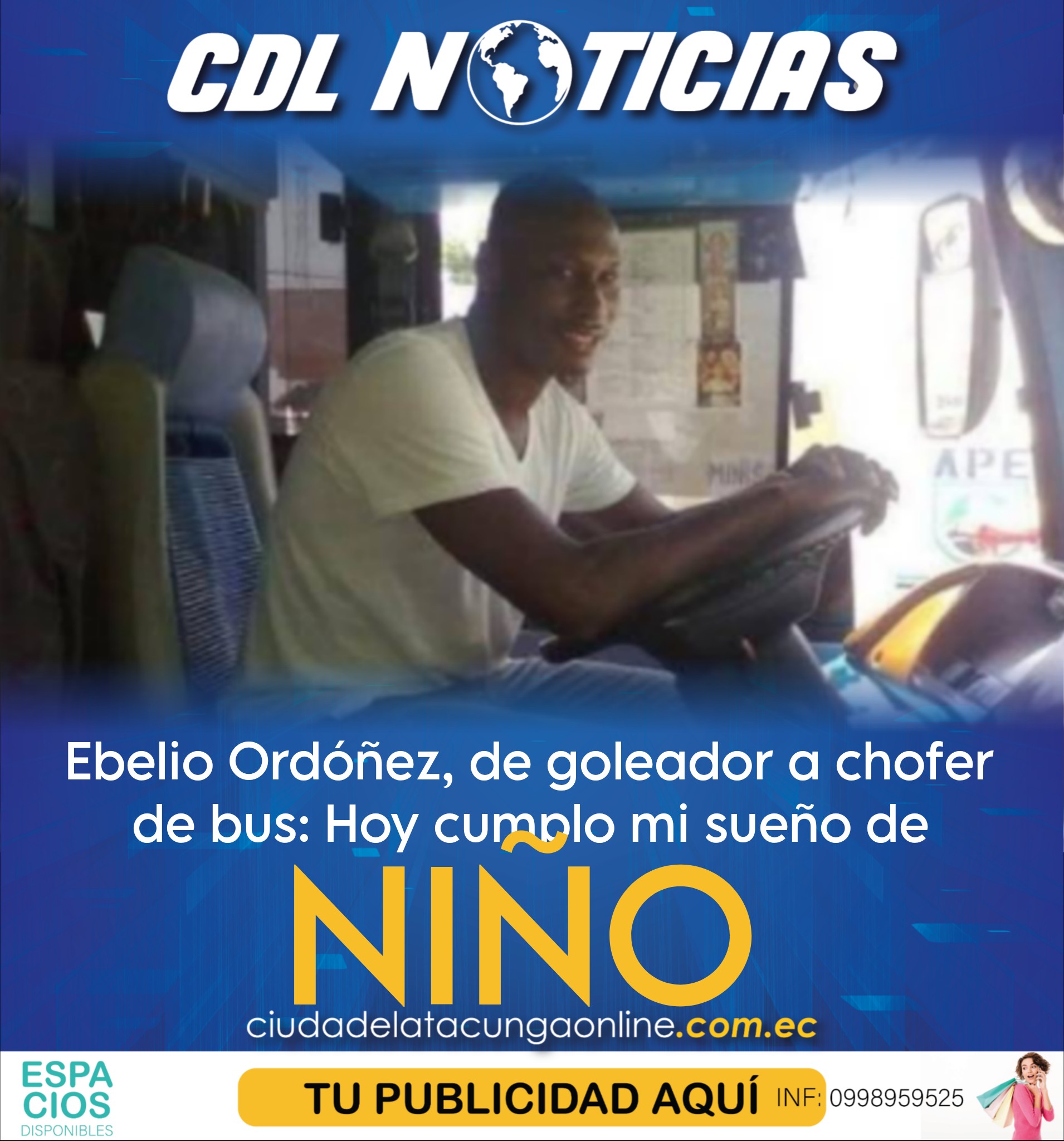 Ebelio Ordóñez, de goleador a chofer de bus: Hoy cumplo mi sueño de niño