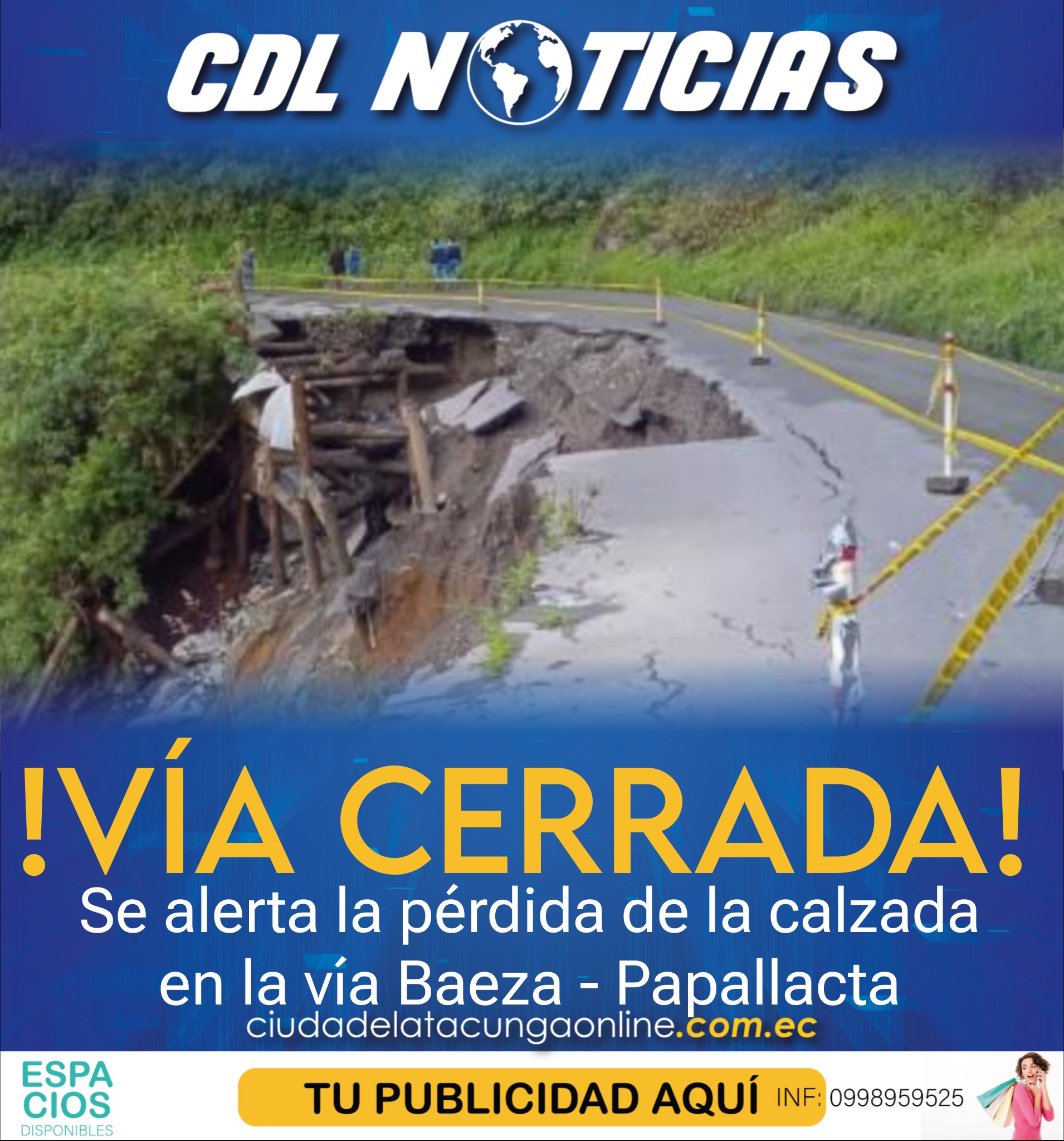¡Vía cerrada! Se alerta la pérdida de la calzada en la vía Baeza – Papallacta