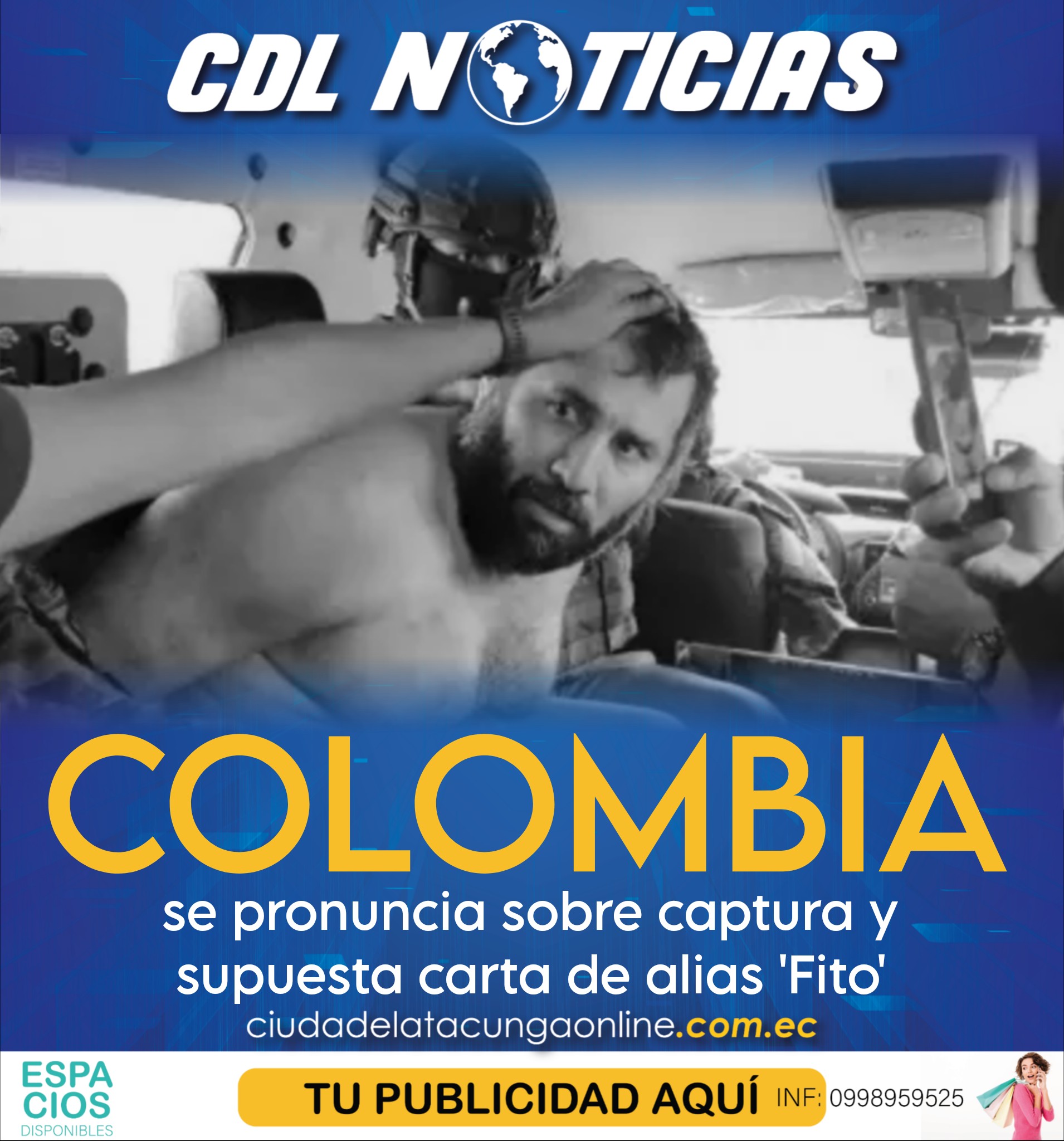 Gobierno de Colombia se pronuncia sobre captura y supuesta carta de alias ‘Fito’