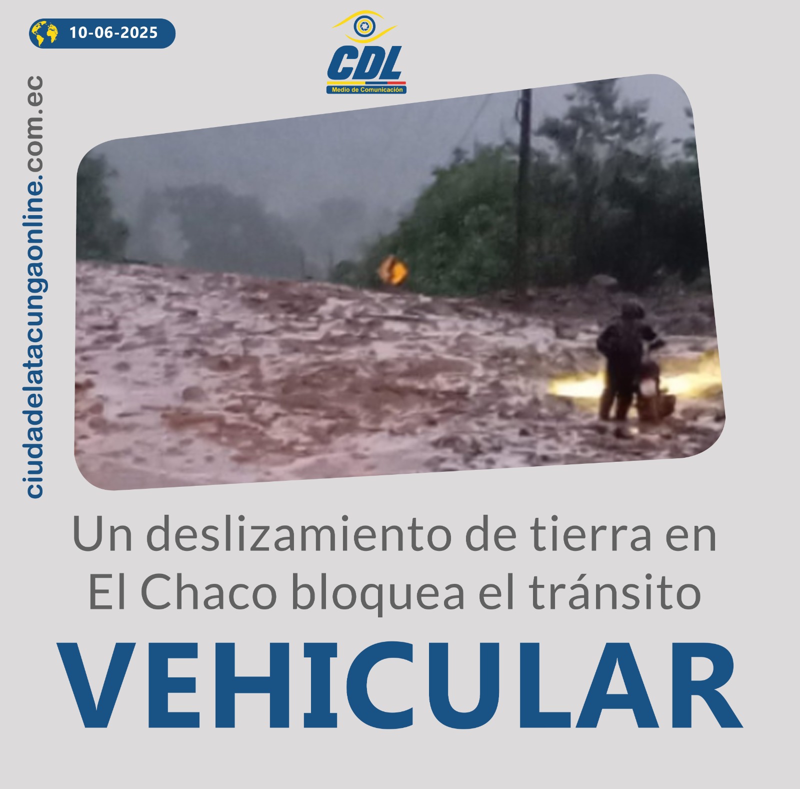 Un deslizamiento de tierra en El Chaco bloquea el tránsito vehicular