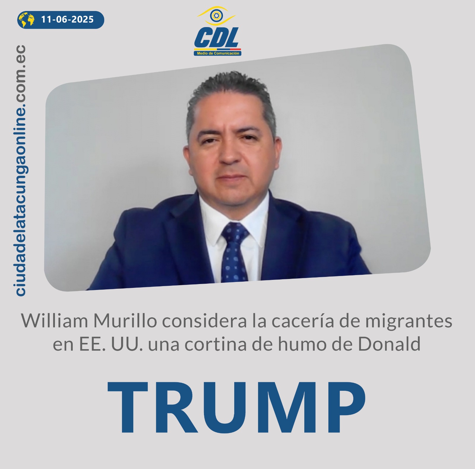 William Murillo considera que la cacería de migrantes en EE. UU. es una cortina de humo de Donald Trump