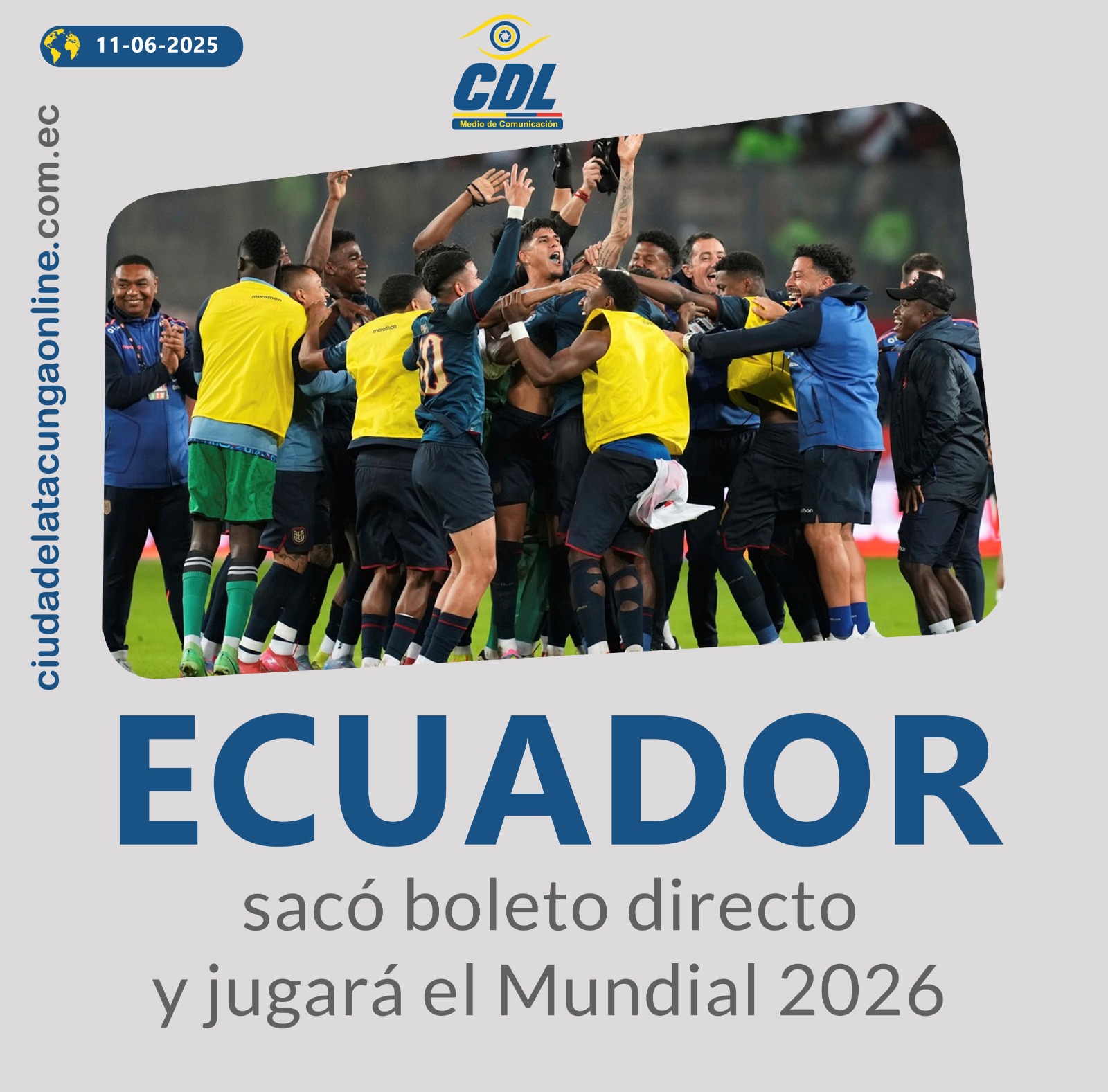 La Selección de Ecuador entre las 13 clasificadas al Mundial 2026 y jugará su quinto Mundial de mayores.