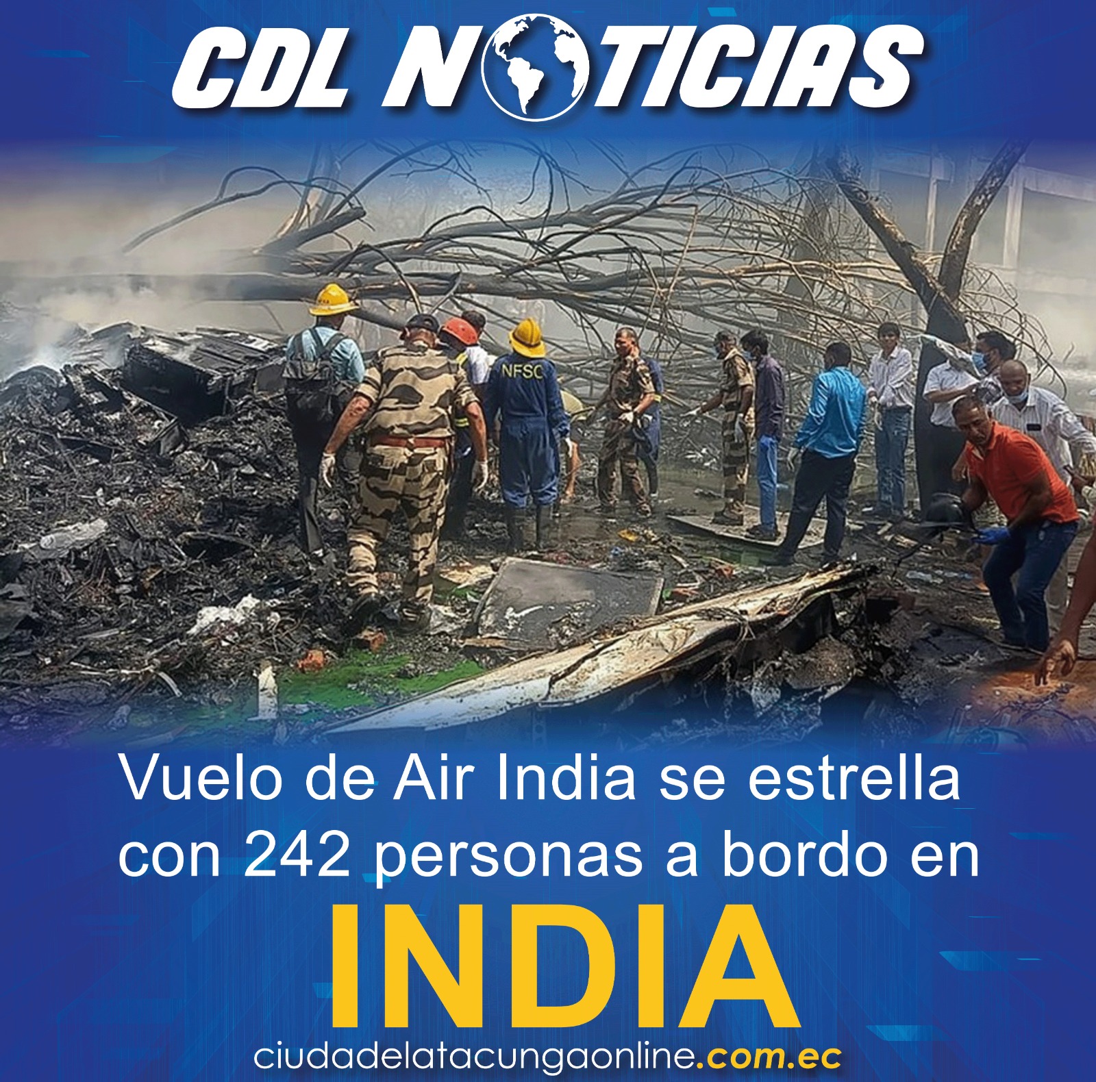 Tragedia en India: Vuelo de Air India se estrella con 242 personas a bordo