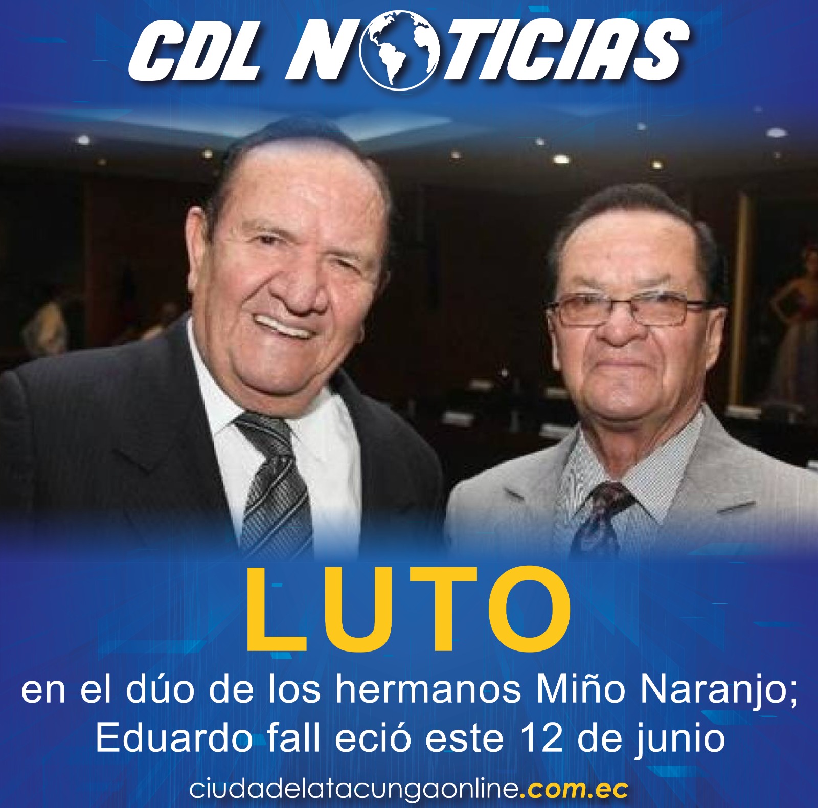 Luto en el dúo de los hermanos Miño Naranjo; Eduardo falleció este 12 de junio