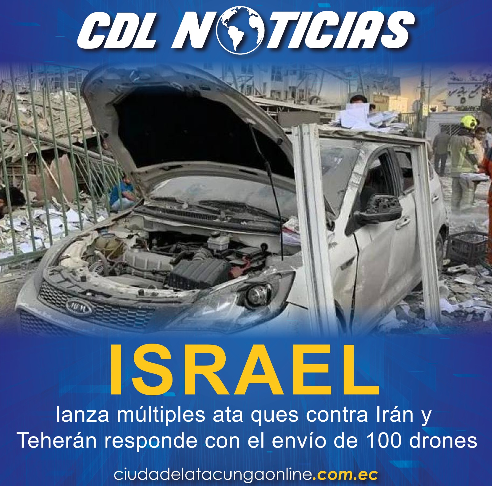 Israel lanza múltiples ataques contra Irán y Teherán responde con el envío de 100 drones