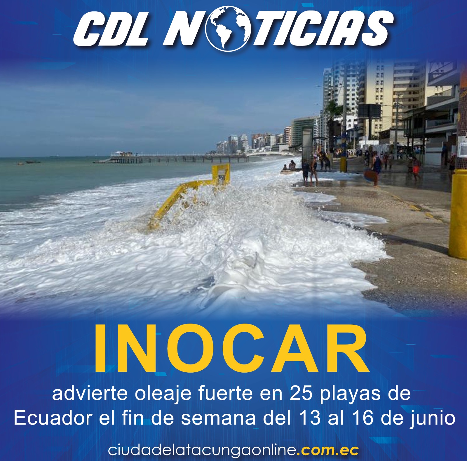 Inocar advierte oleaje fuerte en 25 playas de Ecuador el fin de semana del 13 al 16 de junio