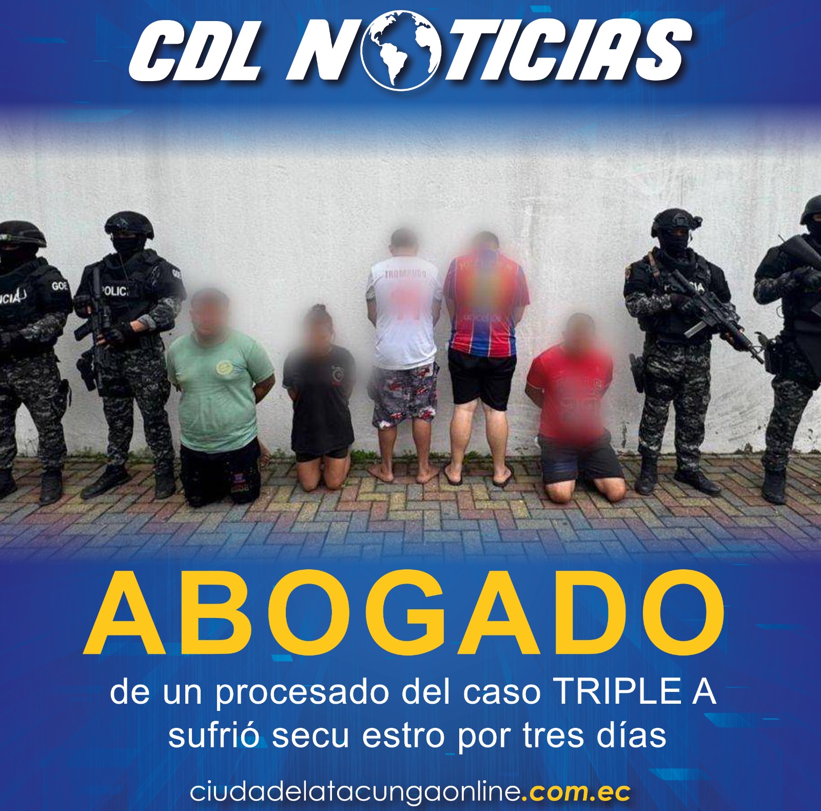 Caso Triple A: abogado de un procesado sufrió secuestro por tres días