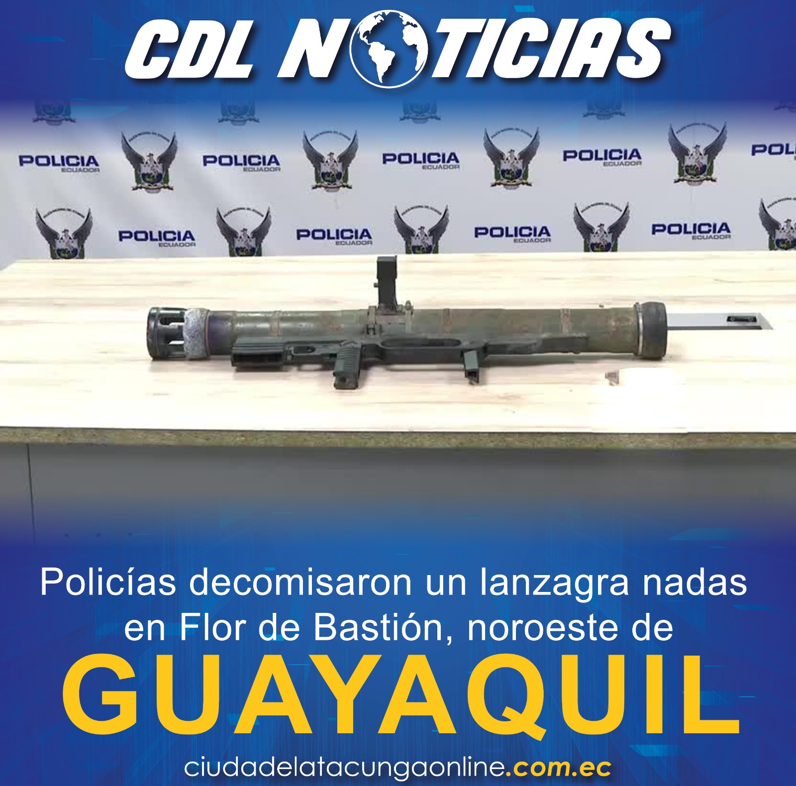 Policías decomisaron un lanzagranadas en Flor de Bastión, noroeste de Guayaquil