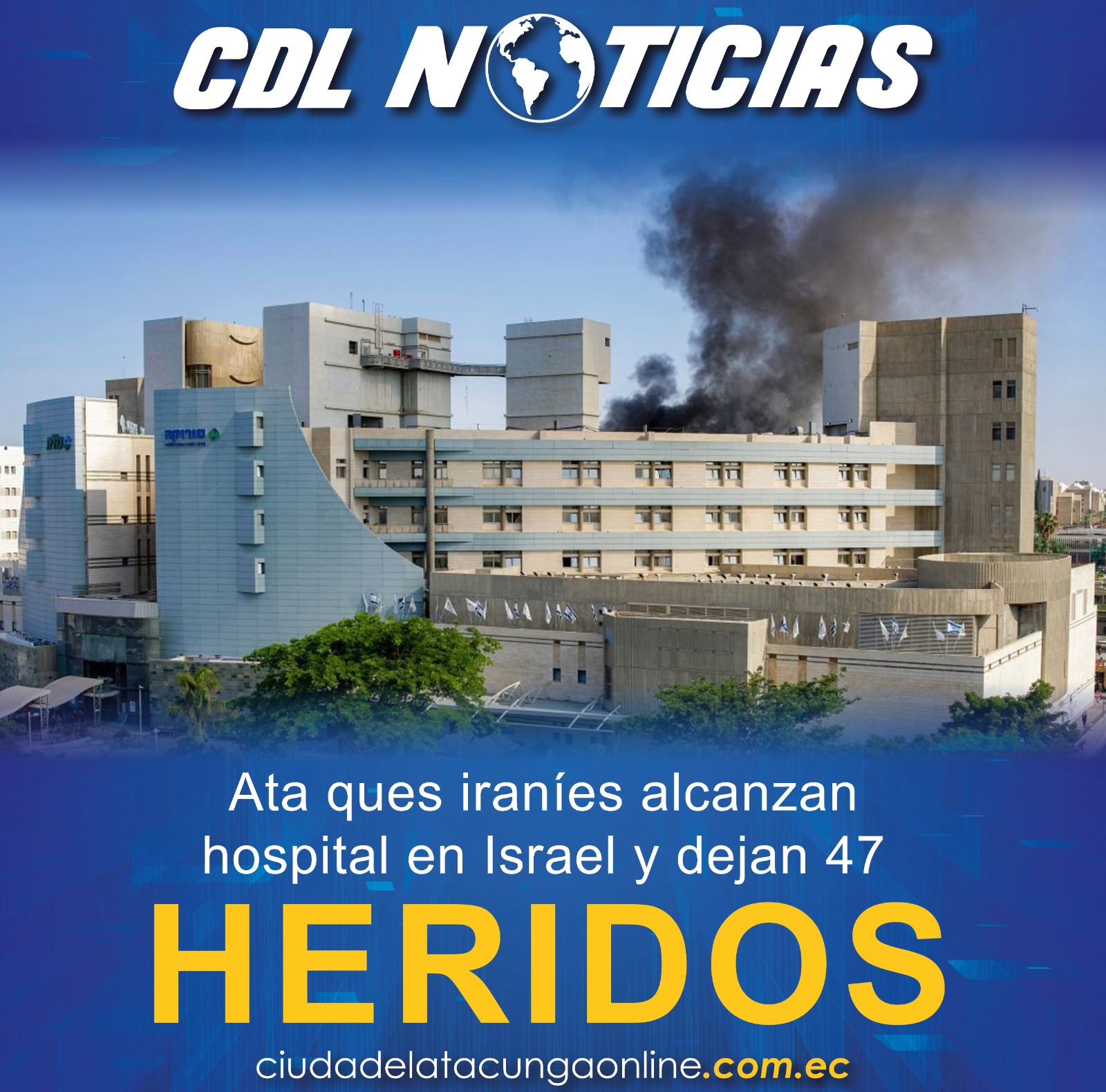 Ataques iraníes alcanzan hospital en Israel y dejan 47 heridos, Netanyahu amenaza a Jamenei