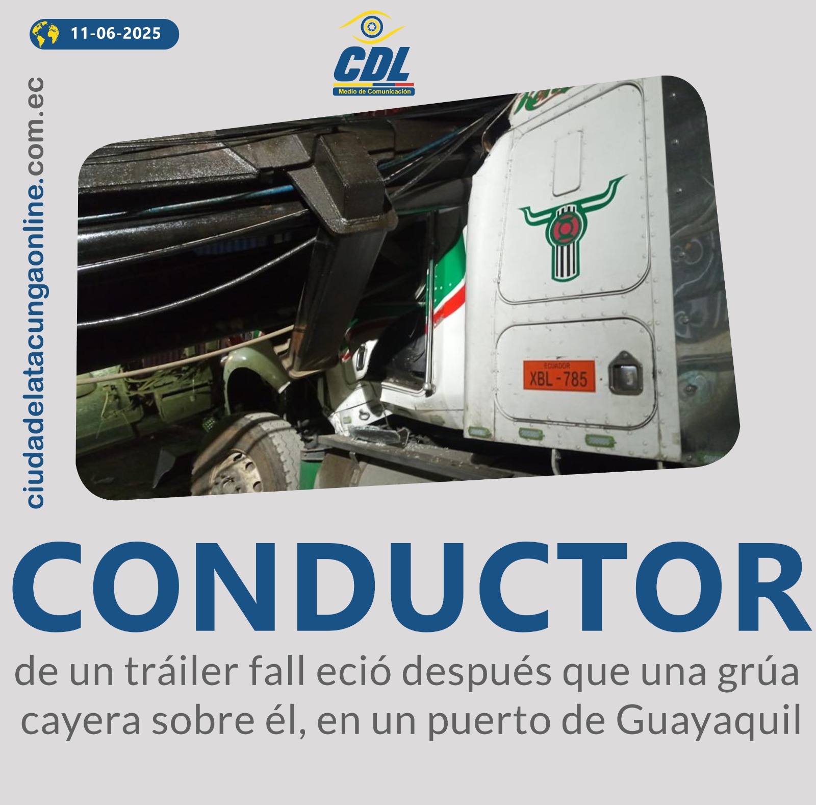 Un conductor de un tráiler falleció después que una grúa cayera sobre él, en un puerto de Guayaquil