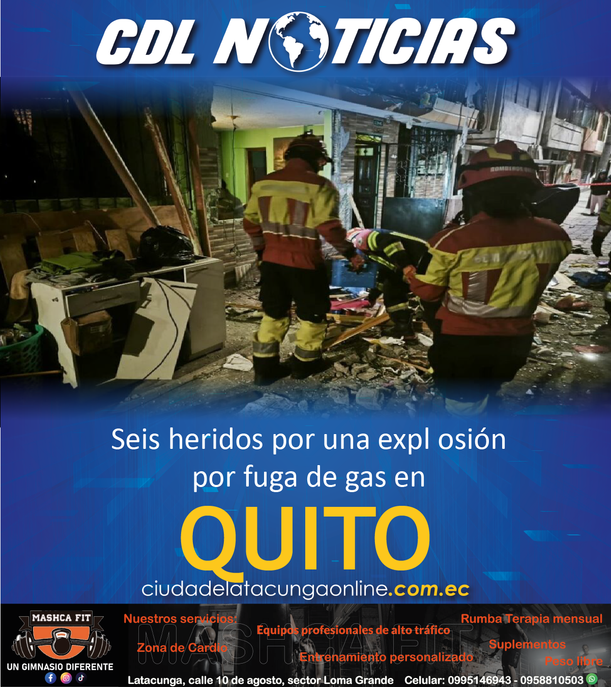 Seis heridos por una expl osión por fuga de gas en Quito.