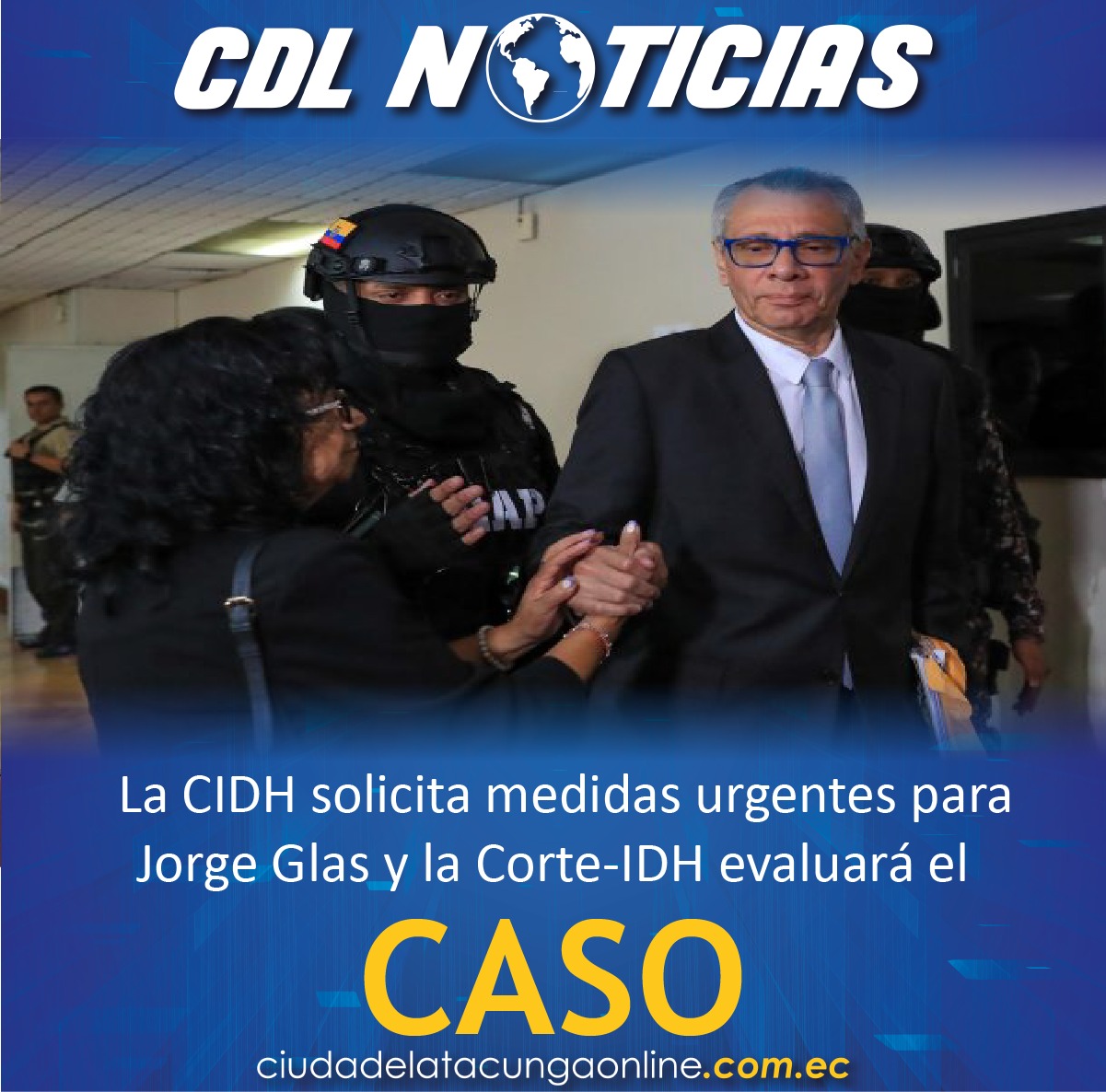 La CIDH solicita medidas urgentes para Jorge Glas y la Corte-IDH evaluará el caso