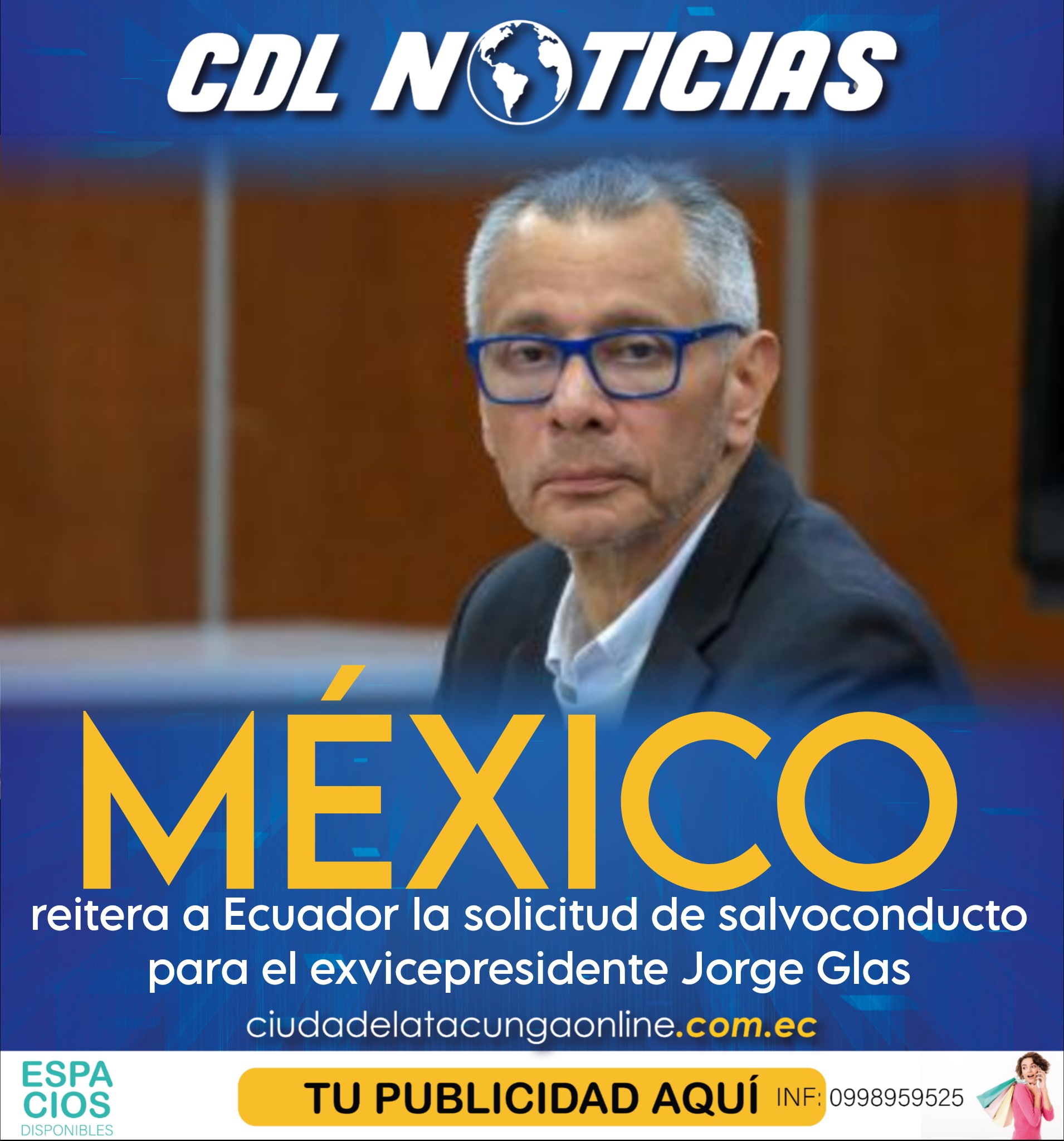 México reitera a Ecuador la solicitud de salvoconducto para el exvicepresidente Jorge Glas