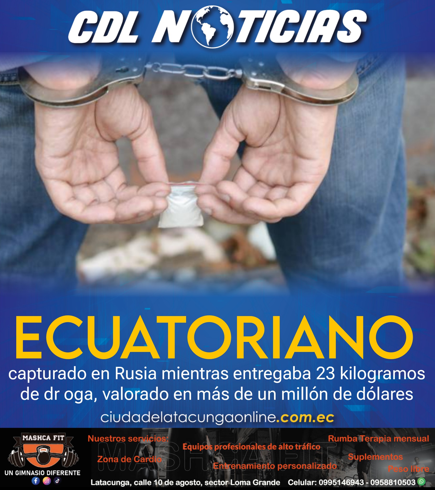 Ecuatoriano capturado en Rusia mientras entregaba 23 kilogramos de droga, valorado en más de un millón de dólares