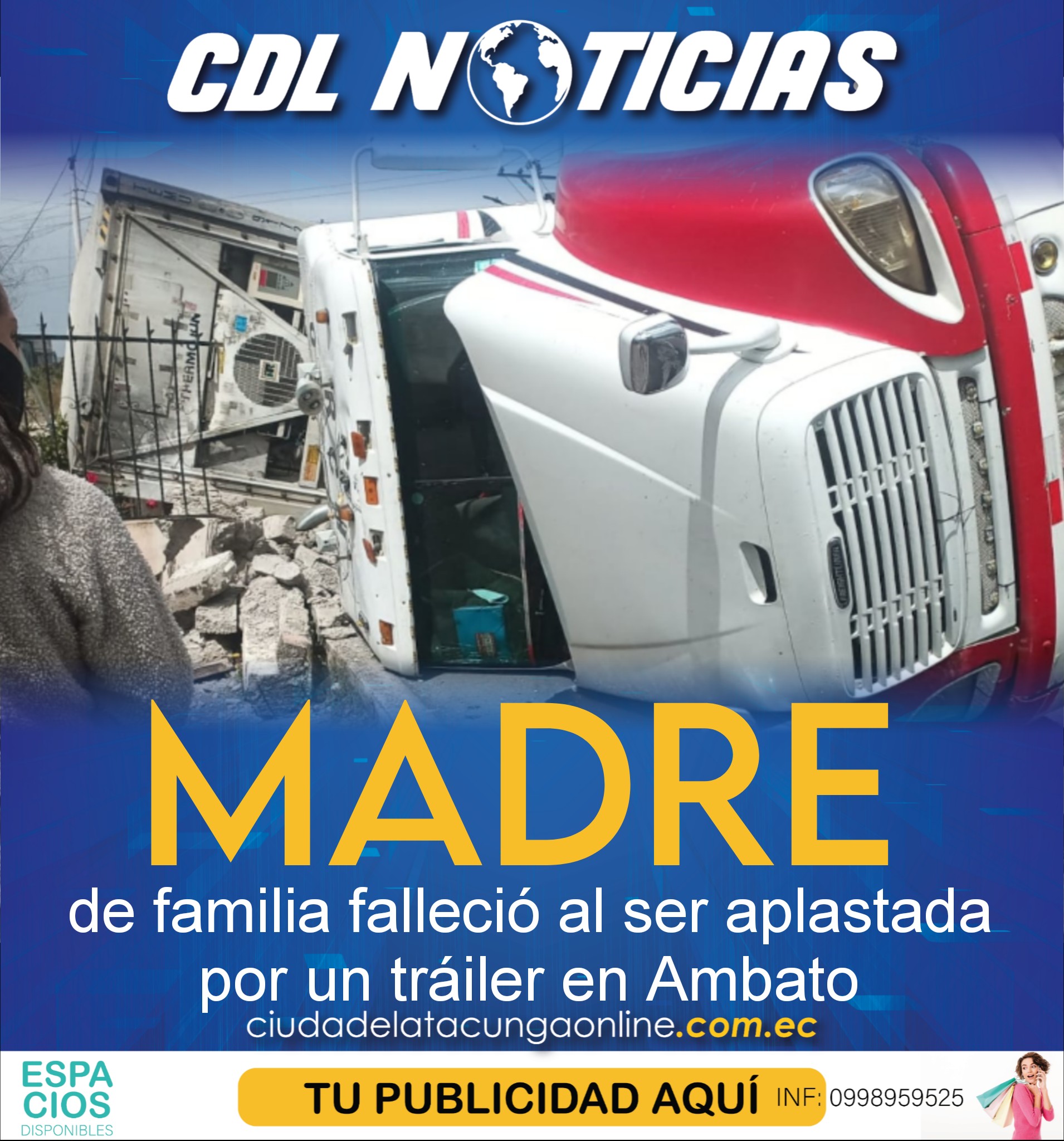 Madre de familia falleció al ser aplastada por un tráiler en Ambato