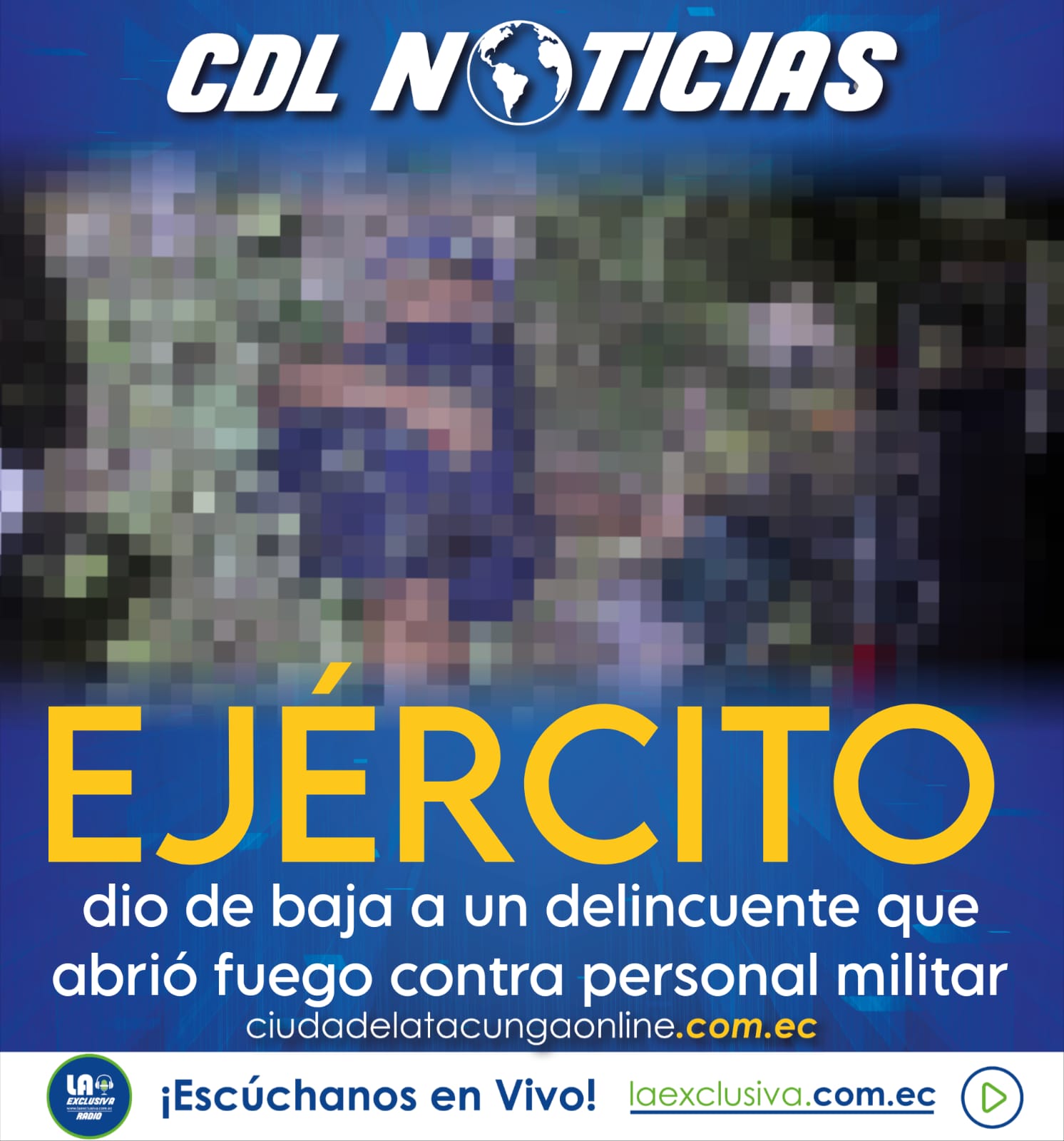 Ejército dio de baja a un delincuente que abrió fuego contra personal militar