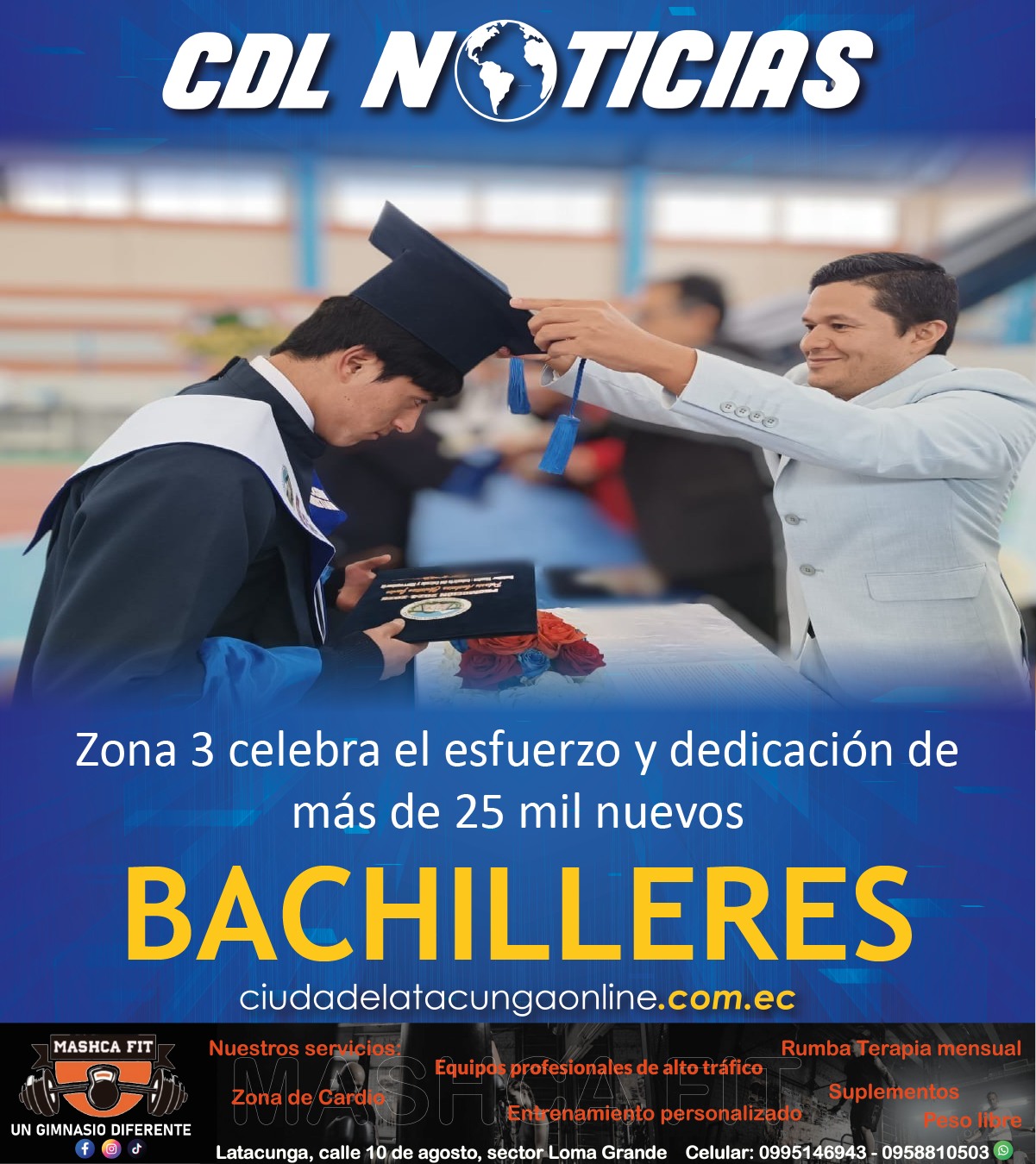 Zona 3 celebra el esfuerzo y dedicación de más de 25 mil nuevos bachilleres