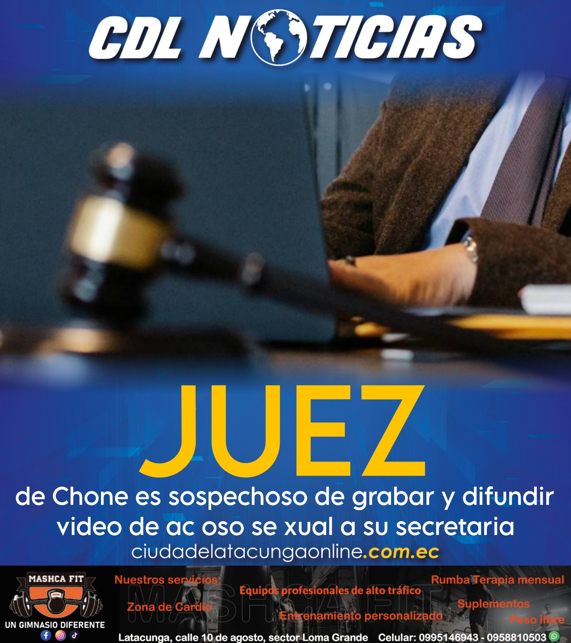 Un juez de Chone es sospechoso de grabar y difundir video de ac oso se xual a su secretaria