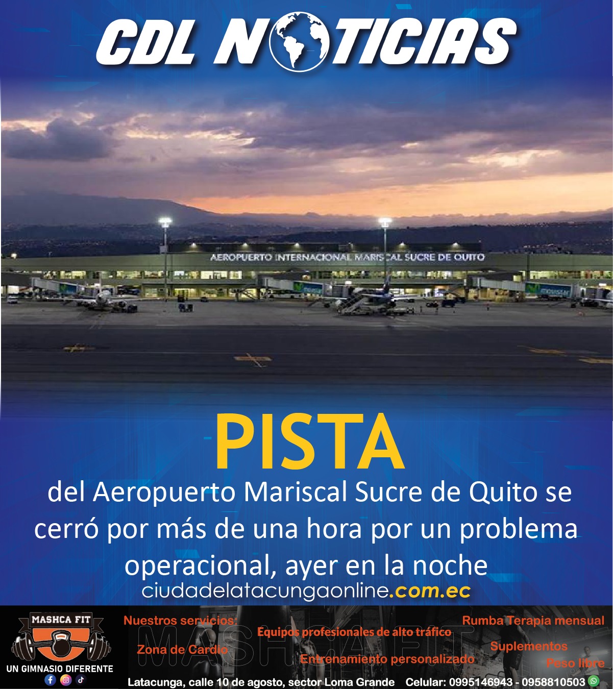 La pista del Aeropuerto Mariscal Sucre de Quito se cerró por más de una hora por un problema operacional, ayer en la noche