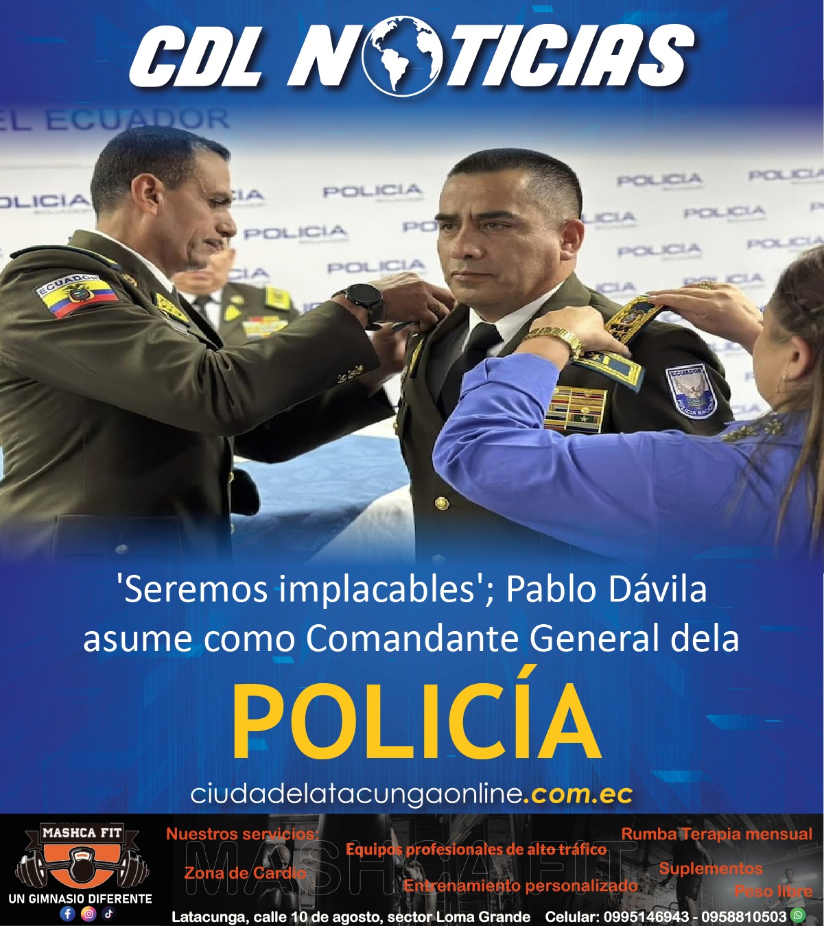 ‘Seremos implacables’; Pablo Dávila asume como Comandante General dela Policía
